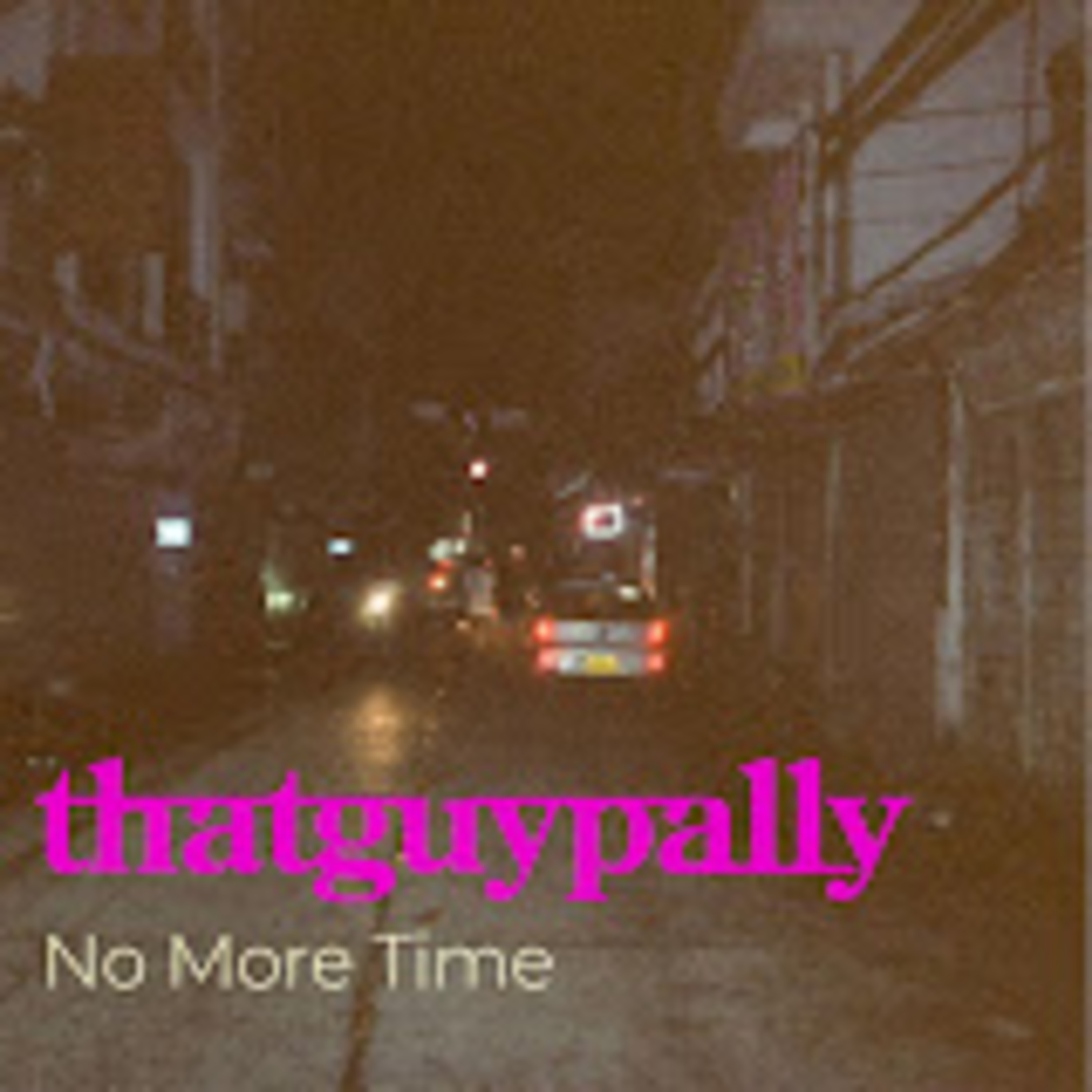 Shellshocked Radio Recommendations - thatguypally - No More Time - Synthwave / Dream Wave / Synth Pop