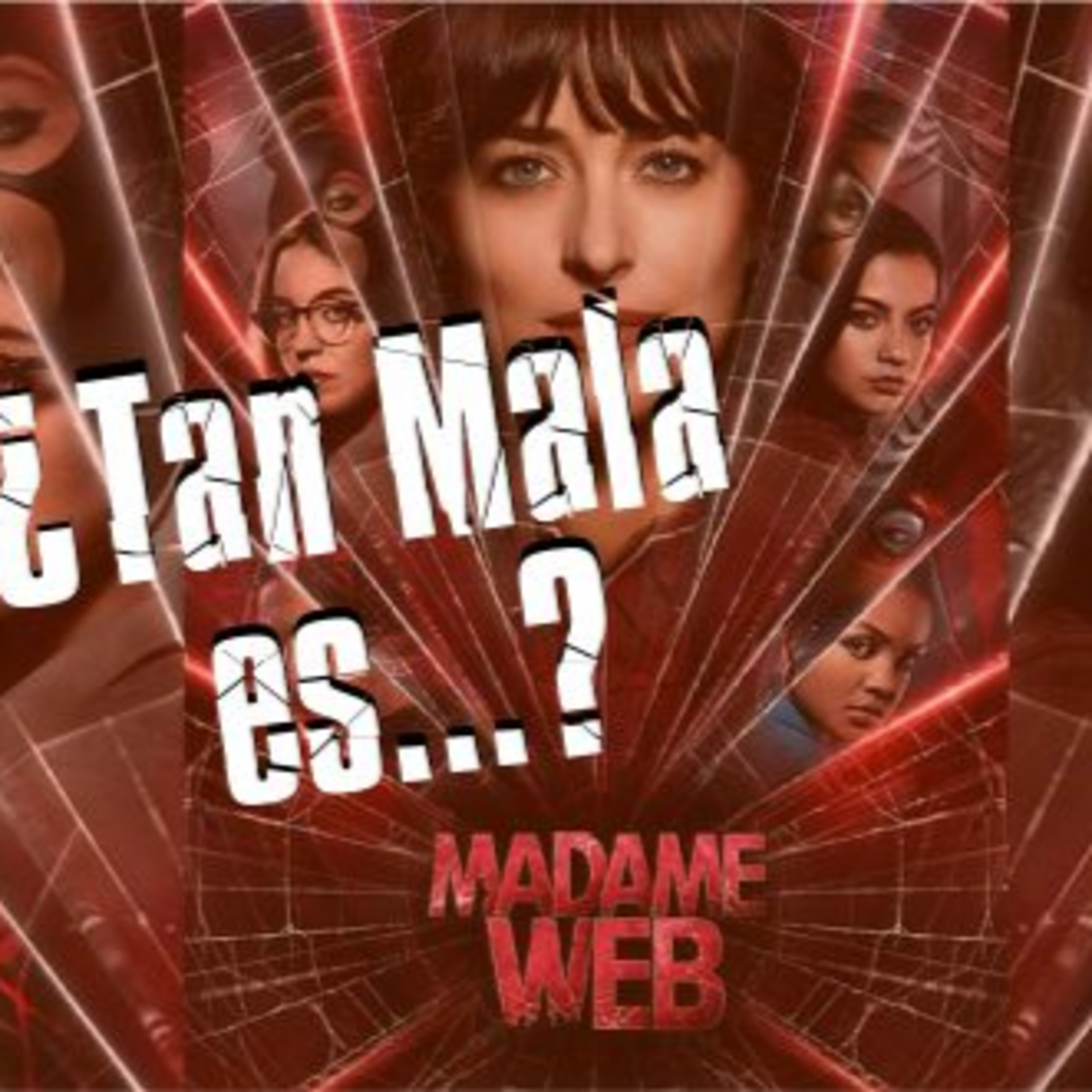 ¿Tan Mala Es...? pt. 3 - Madame Web - T6E8 episode artwork