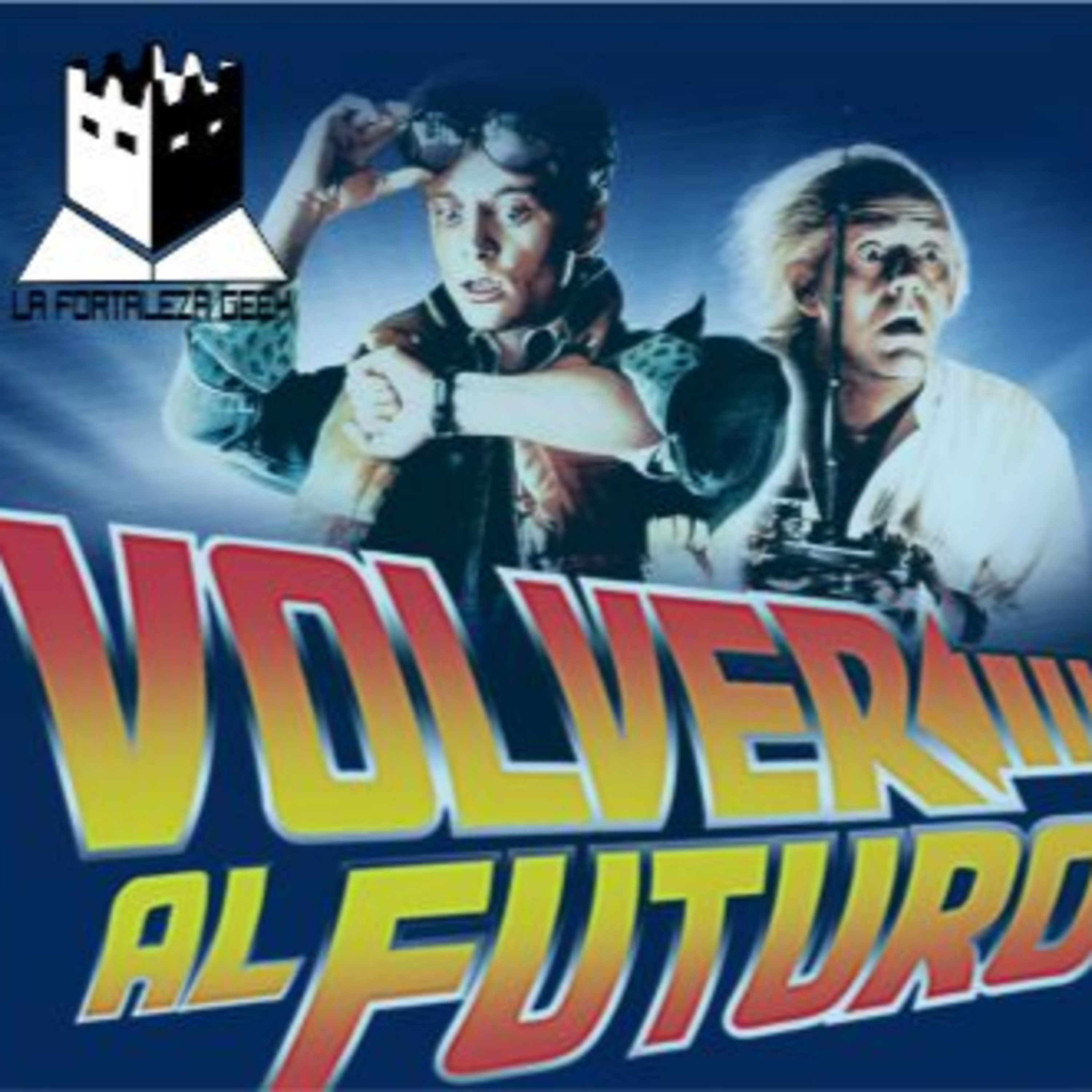 VOLVER AL FUTURO, 40 ANIVERSARIO - T7E16 episode artwork