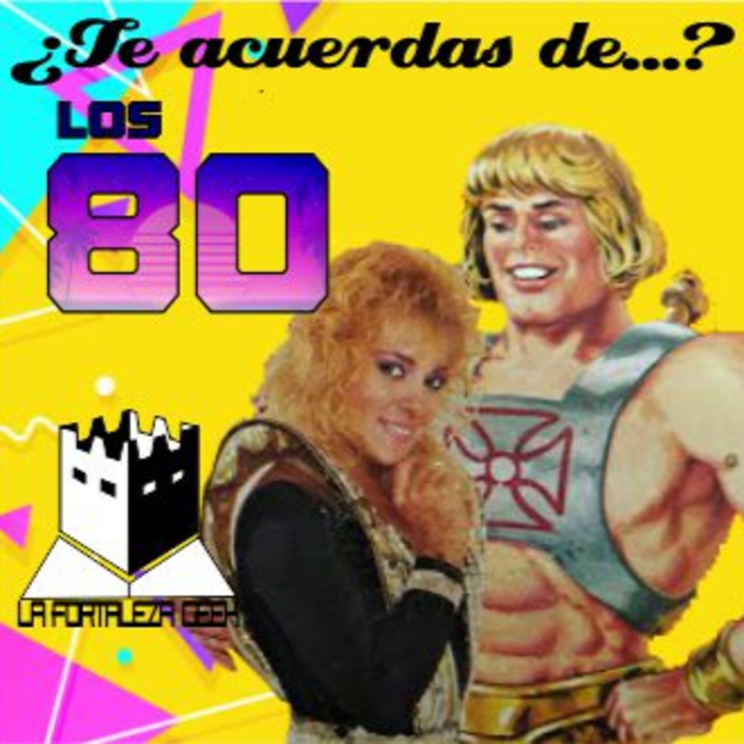 ¿Te acuerdas de...? Pt. 1 "Los 80s" - T8E1 episode artwork