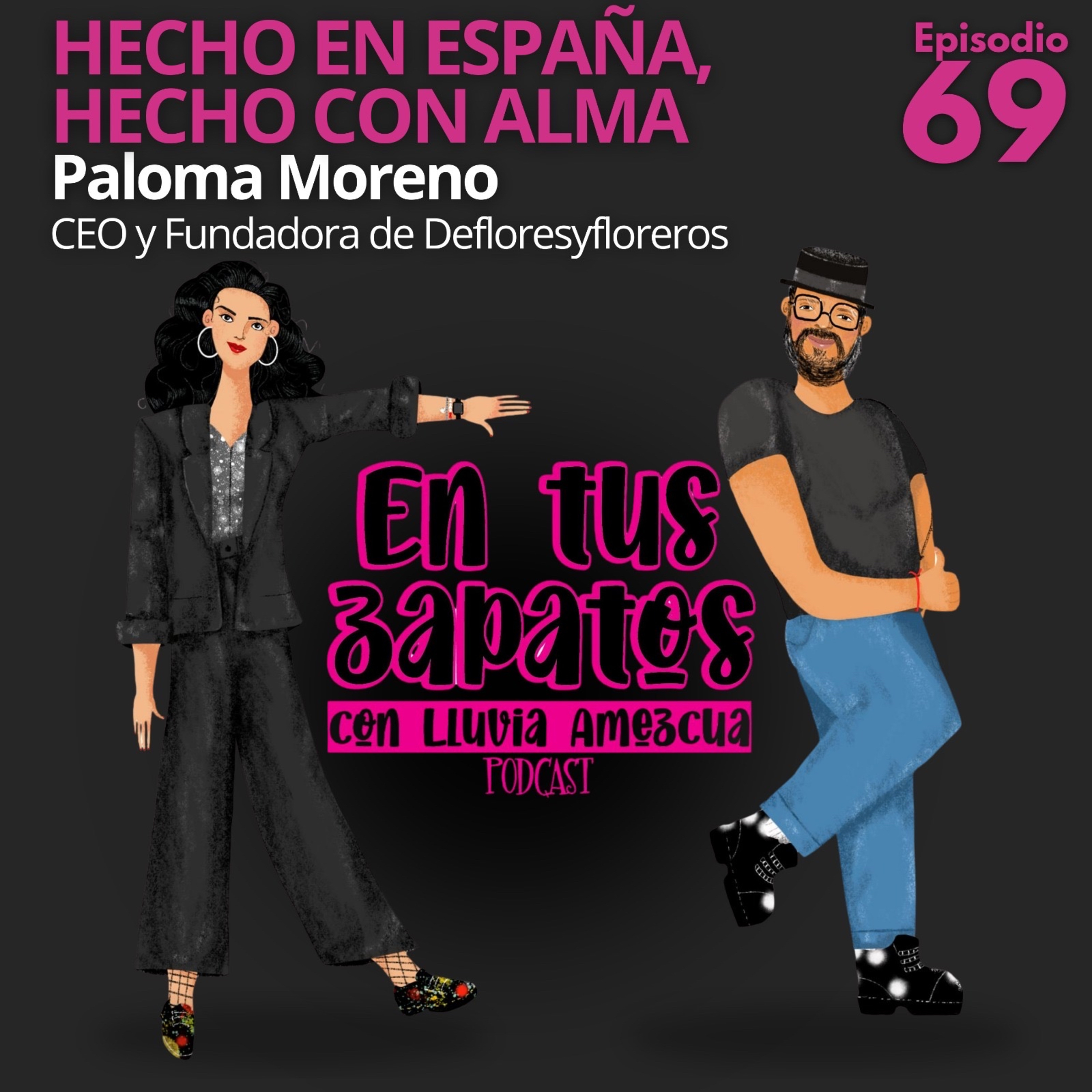 EPISODIO 69 | 🎙️ Hecho en España, Hecho con Alma episode artwork