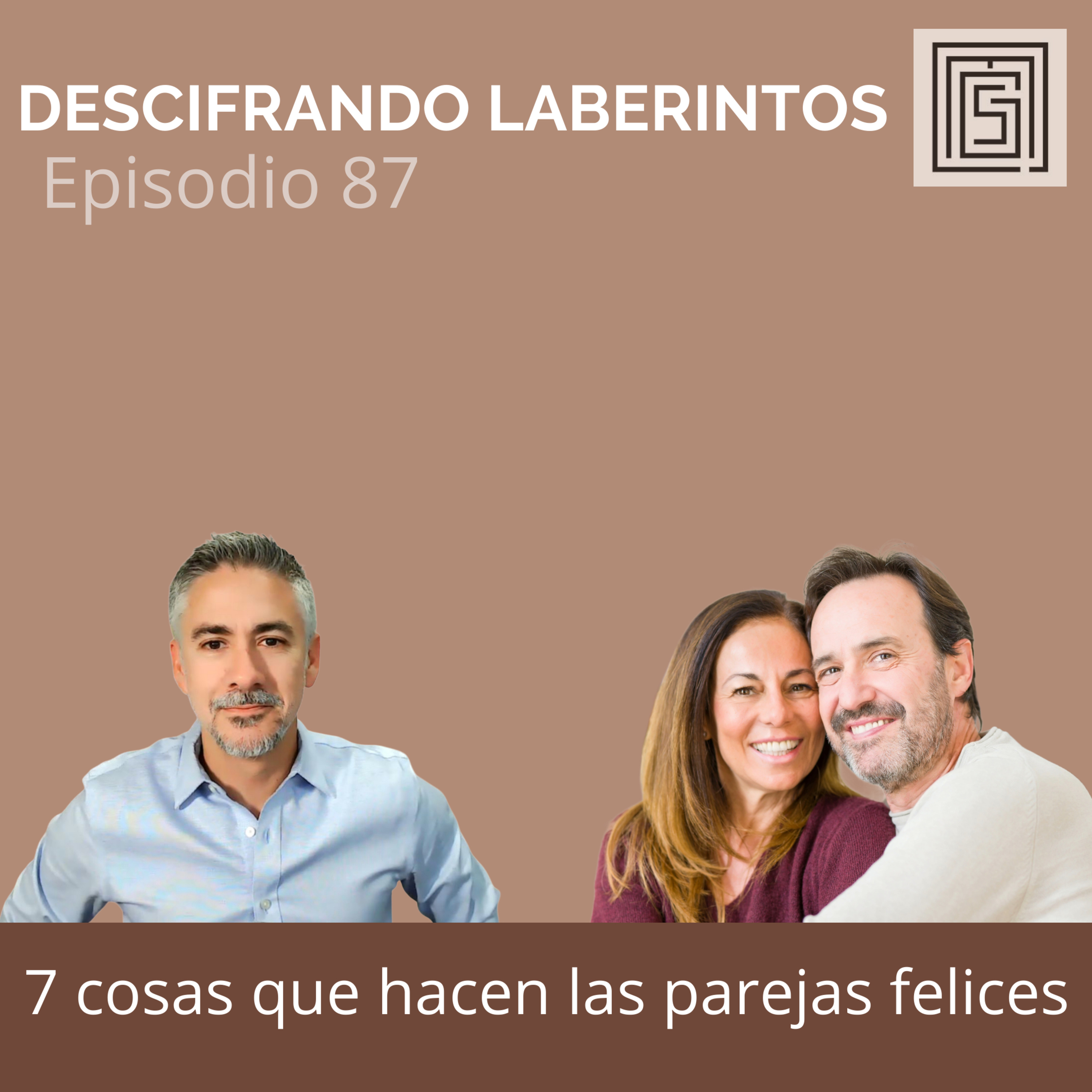 Ep 97. Siete cosas que hacen las parejas felices