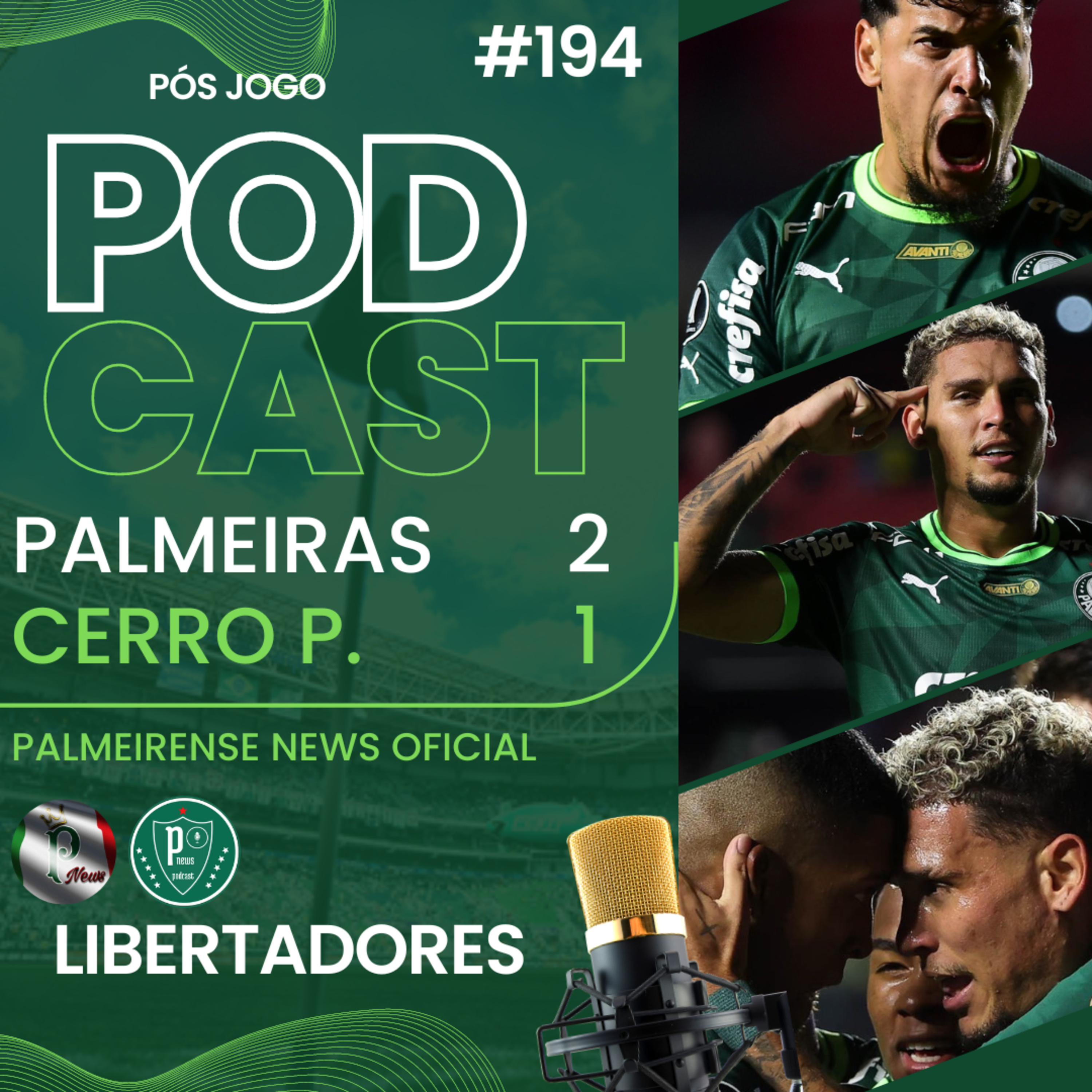 #194 | PALMEIRAS 2X1 CERRO PORTEÑO | TRÊS PONTOS NA RAÇA !  episode artwork