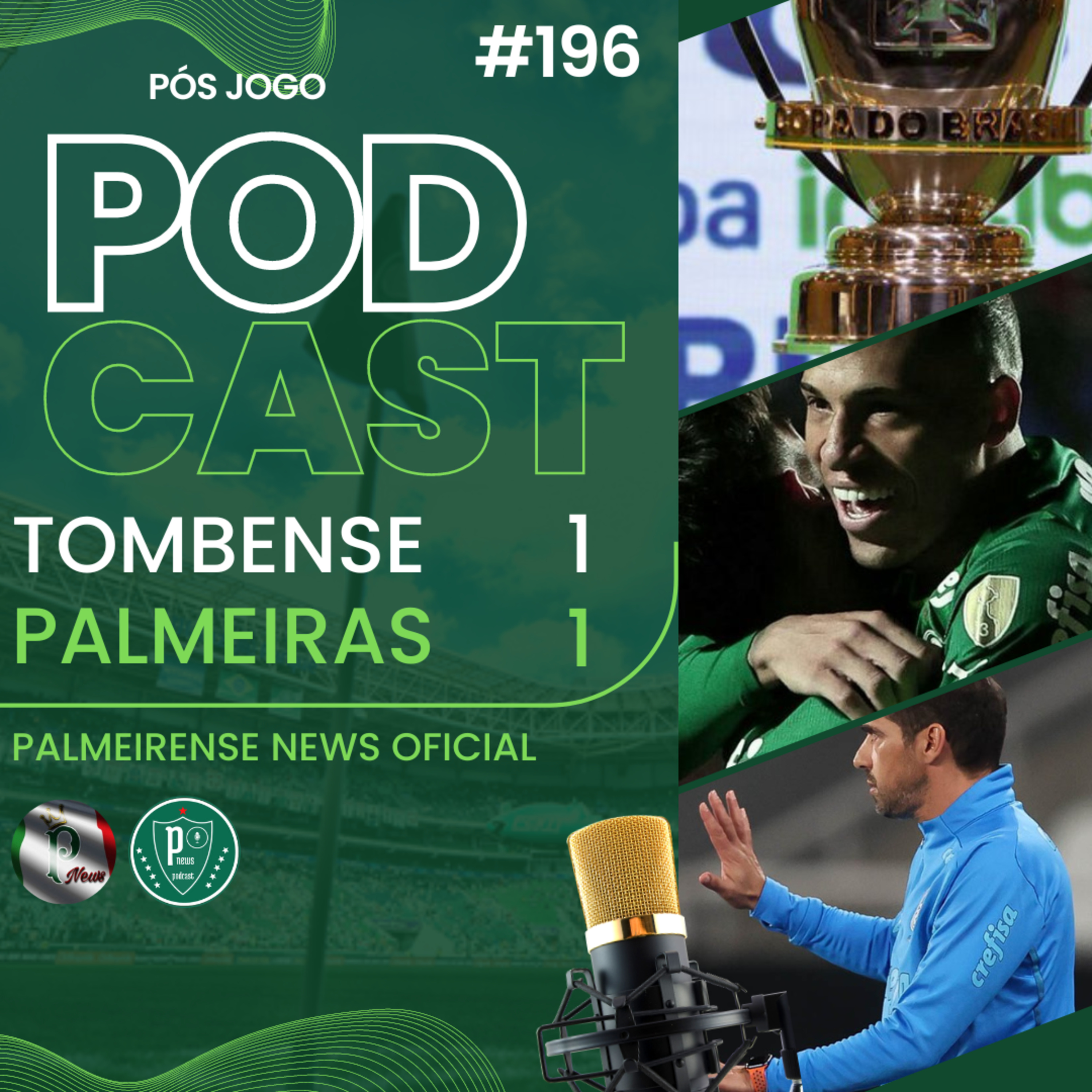 #196 | TOMBENSE 1X1 PALMEIRAS | COPA DO BRASIL 2023 | PÓS JOGO episode artwork