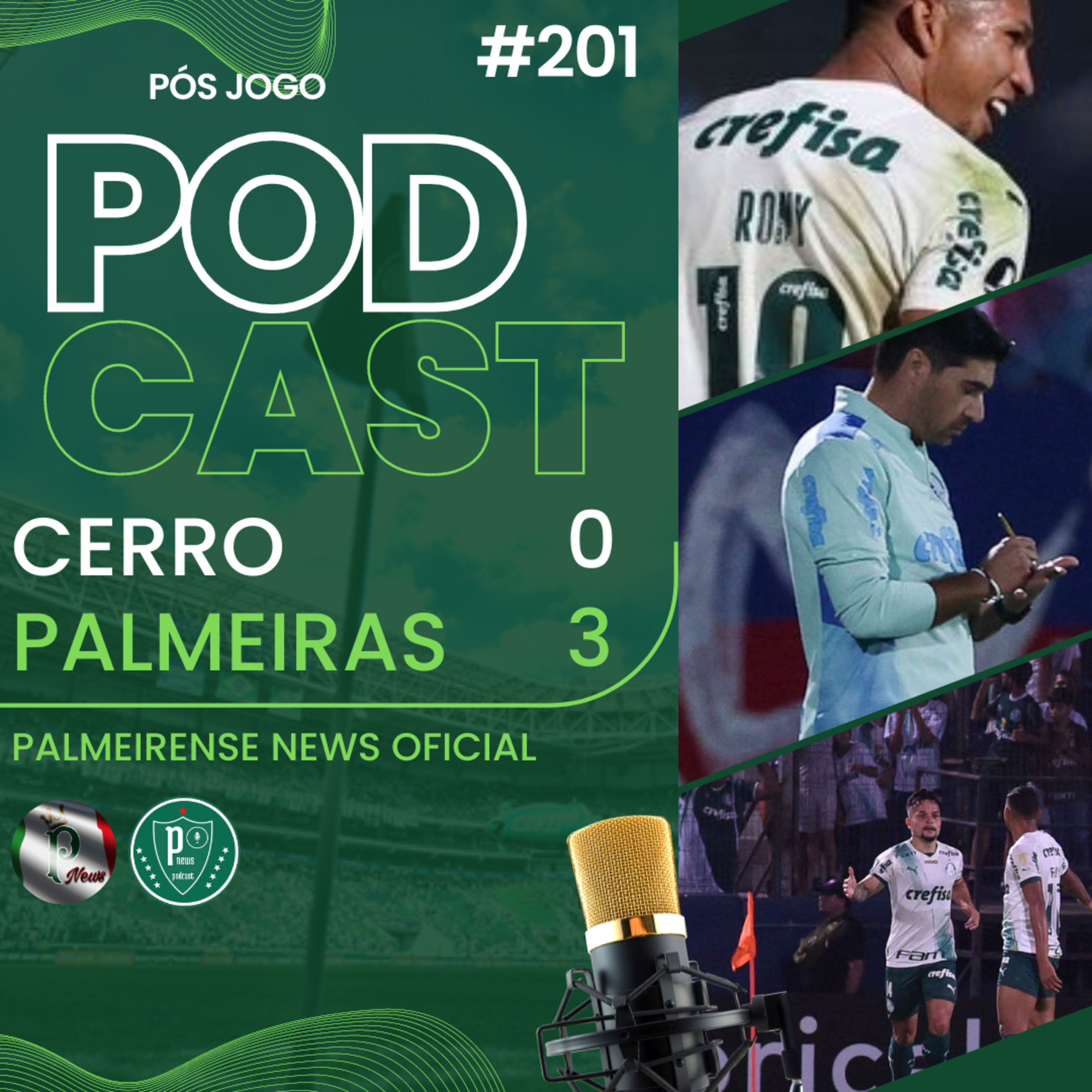 #201 | CERRO PORTEÑO 0X3 PALMEIRAS | PÓS JOGO | COPAMOS NA FASE DE GRUPOS !  episode artwork
