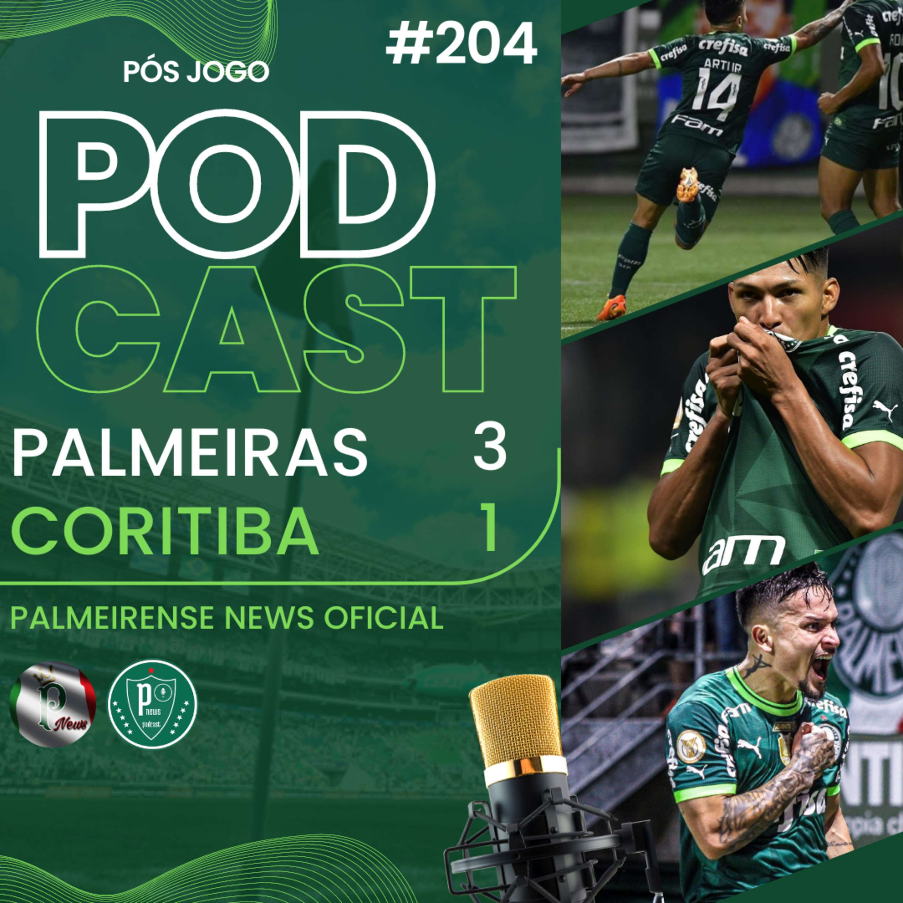 #204 | PALMEIRAS 3X1 CORITIBA | PÓS JOGO | ARTUR, DUDU E RONY VOANDO !  episode artwork