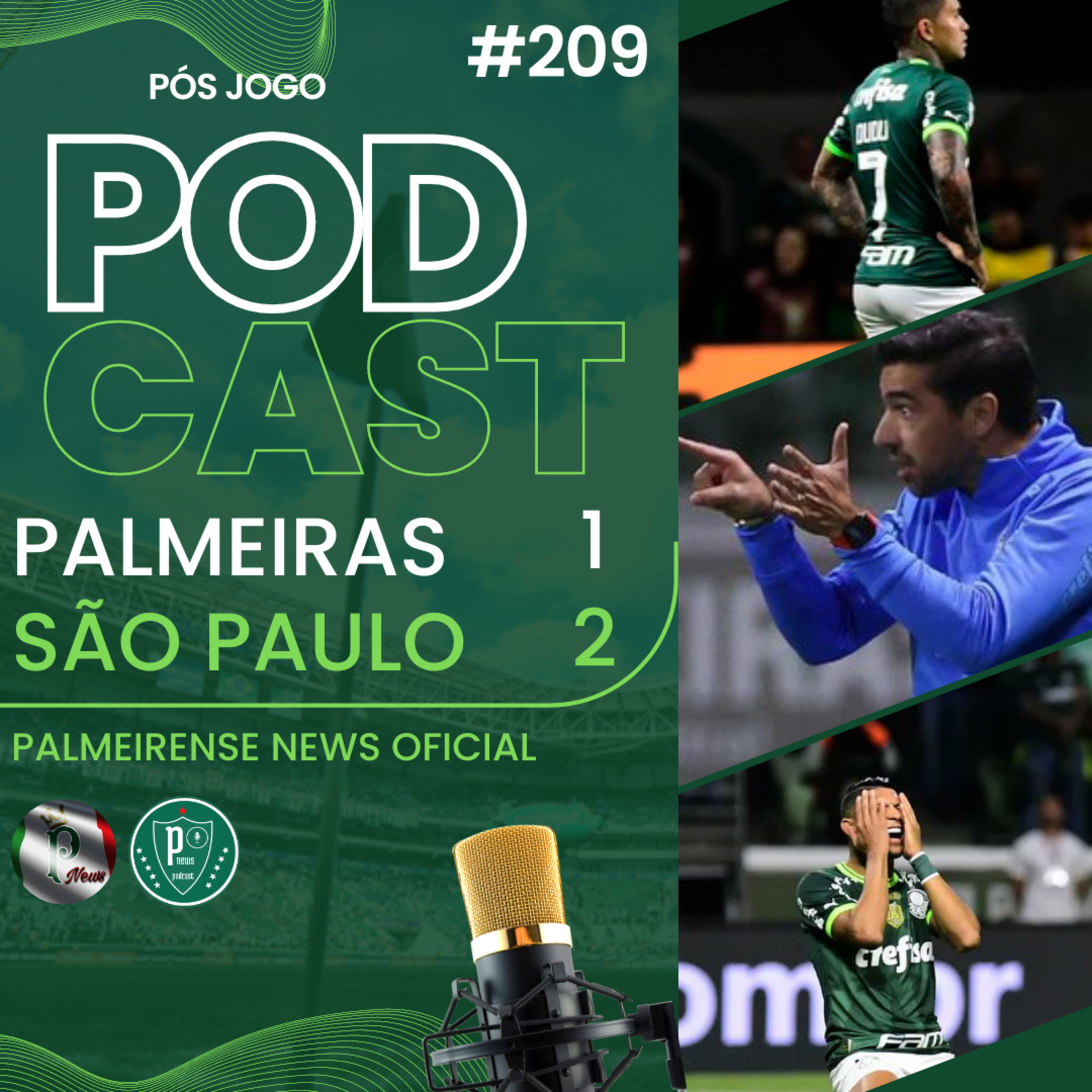 #209 | PALMEIRAS 1X2 SÃO PAULO | PÓS JOGO | CONTRATOU AVIÃO E GANHOU UMA ELIMINAÇÃO episode artwork