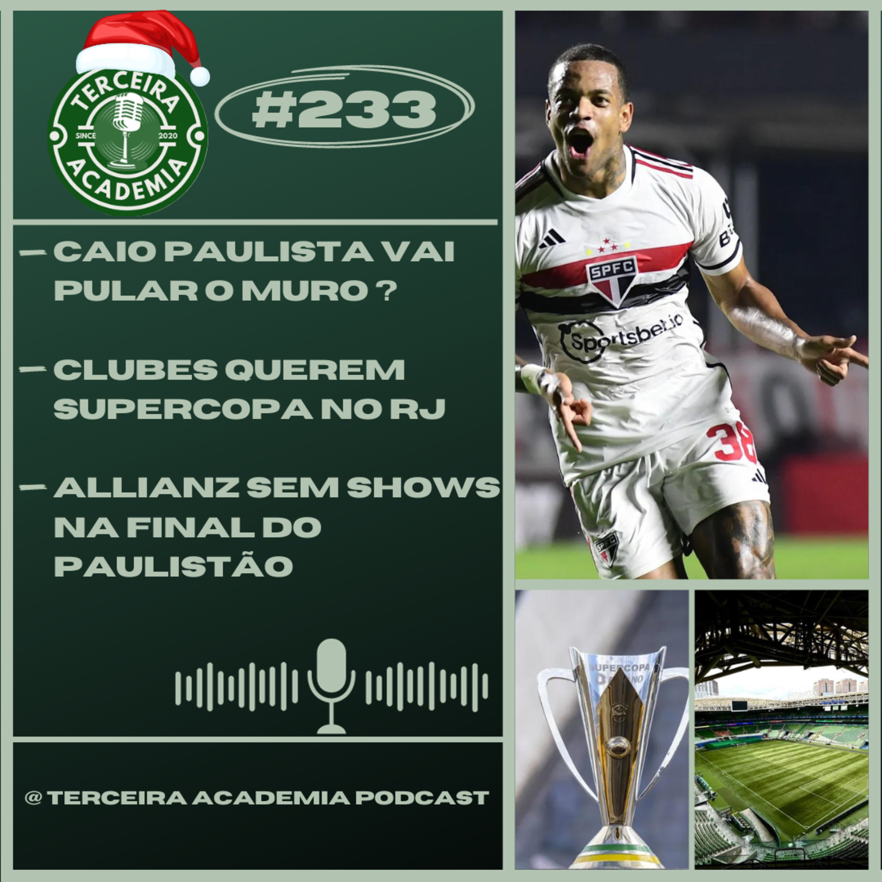 #233 | CAIO PAULISTA NO PALMEIRAS | SUPERCOPA DO BRASIL NO MARACANÃ |  episode artwork