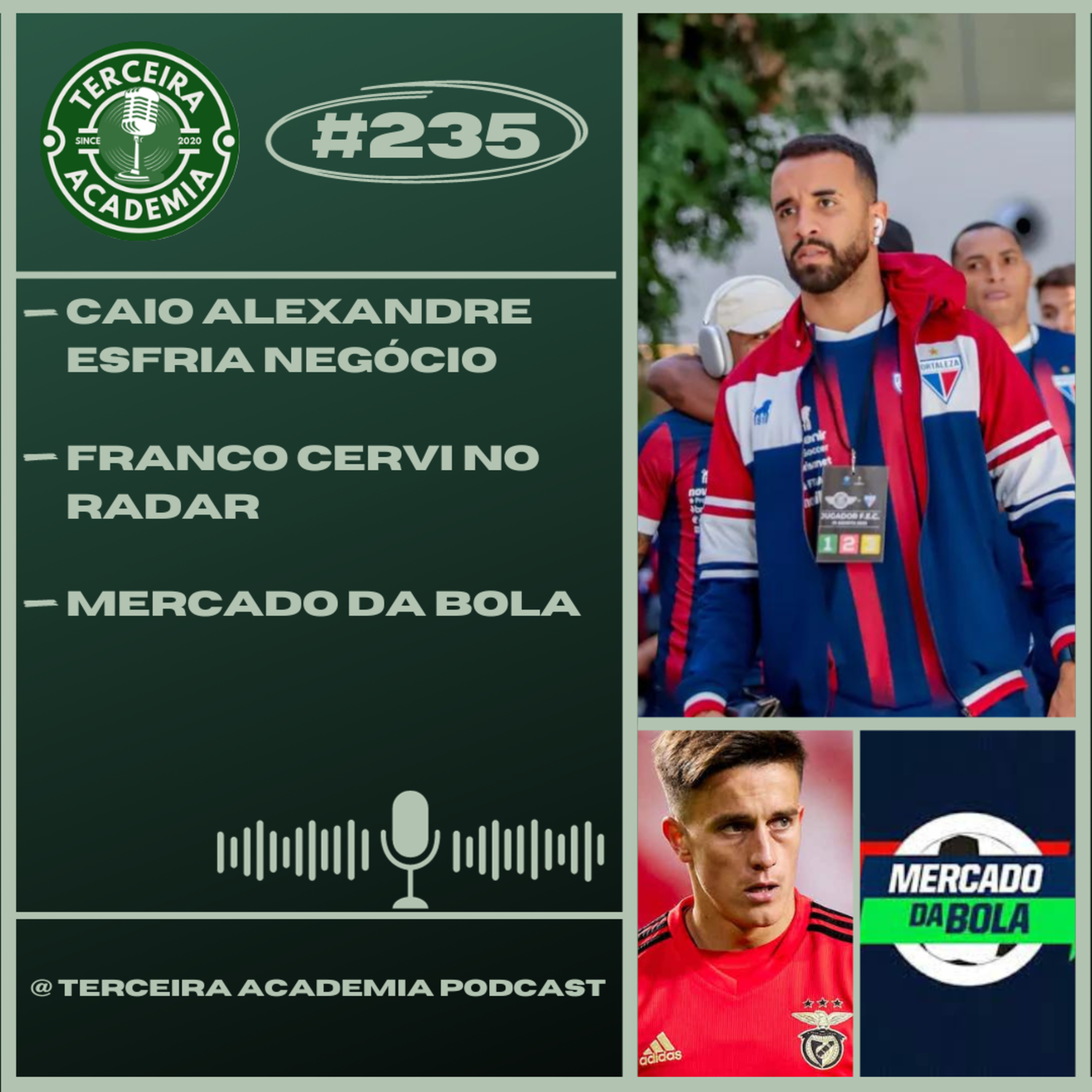 #235 | CAIO ALEXANDRE MAIS DISTANTE | | FRANCO CERVI NO RADAR | MERCADO DA BOLA PALMEIRAS episode artwork