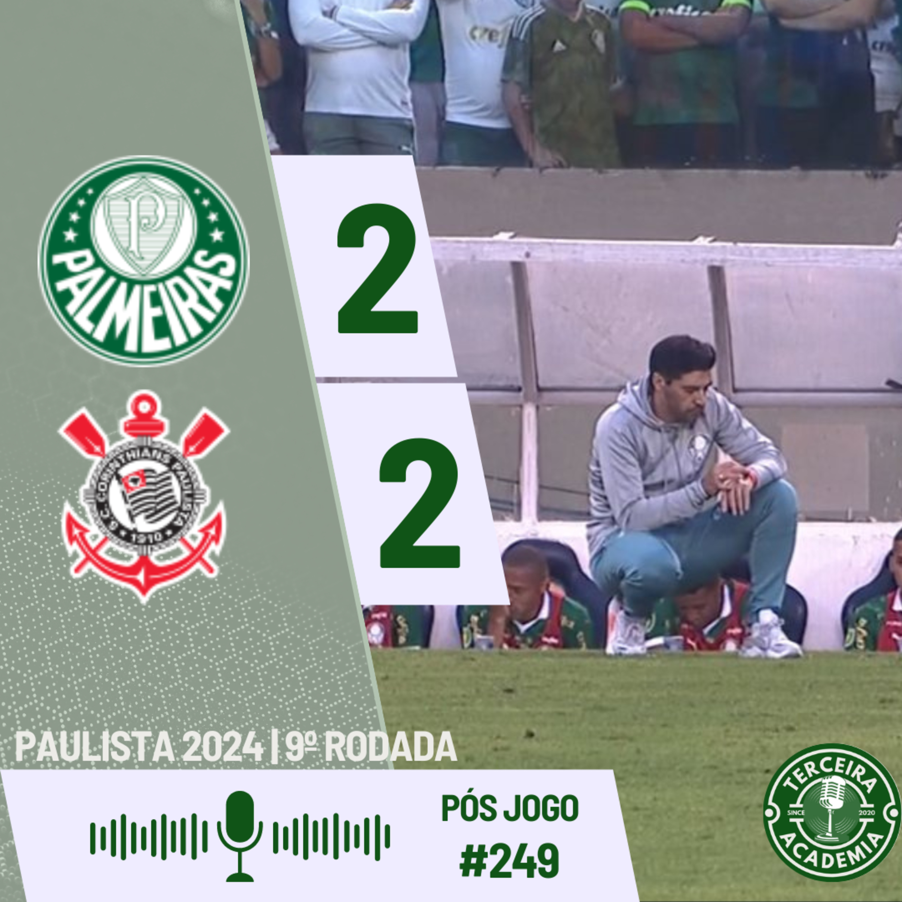 #249 | PALMEIRAS 2X2 CORINTHIANS | PÓS JOGO | CAMPEONATO PAULISTA 2024 | FASE DE GRUPOS episode artwork