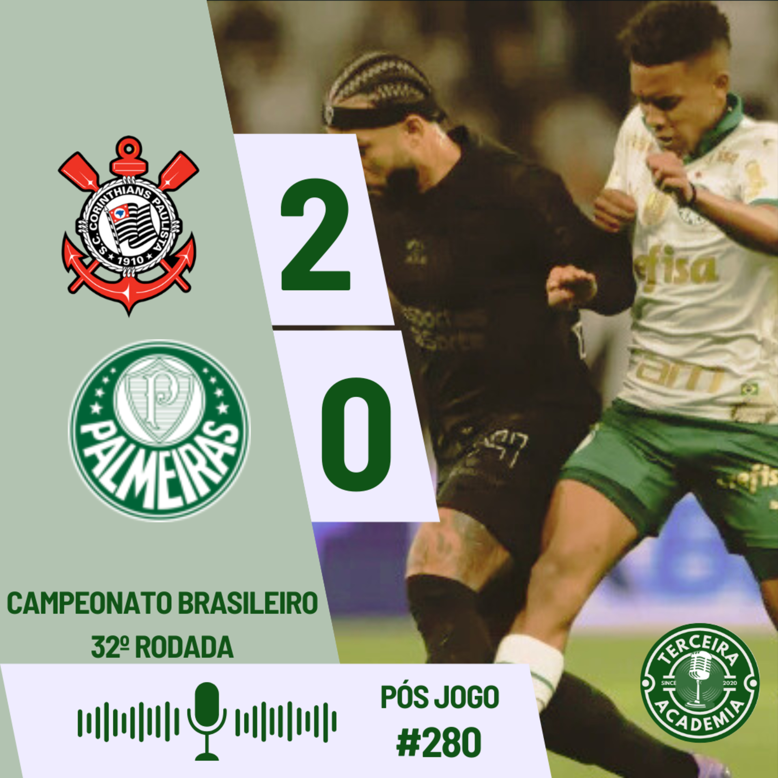 #280 | CORINTHIANS 2X0 PALMEIRAS | MAIS DE MIL DIAS DEPOIS, PERDEMOS UM DÉRBY episode artwork
