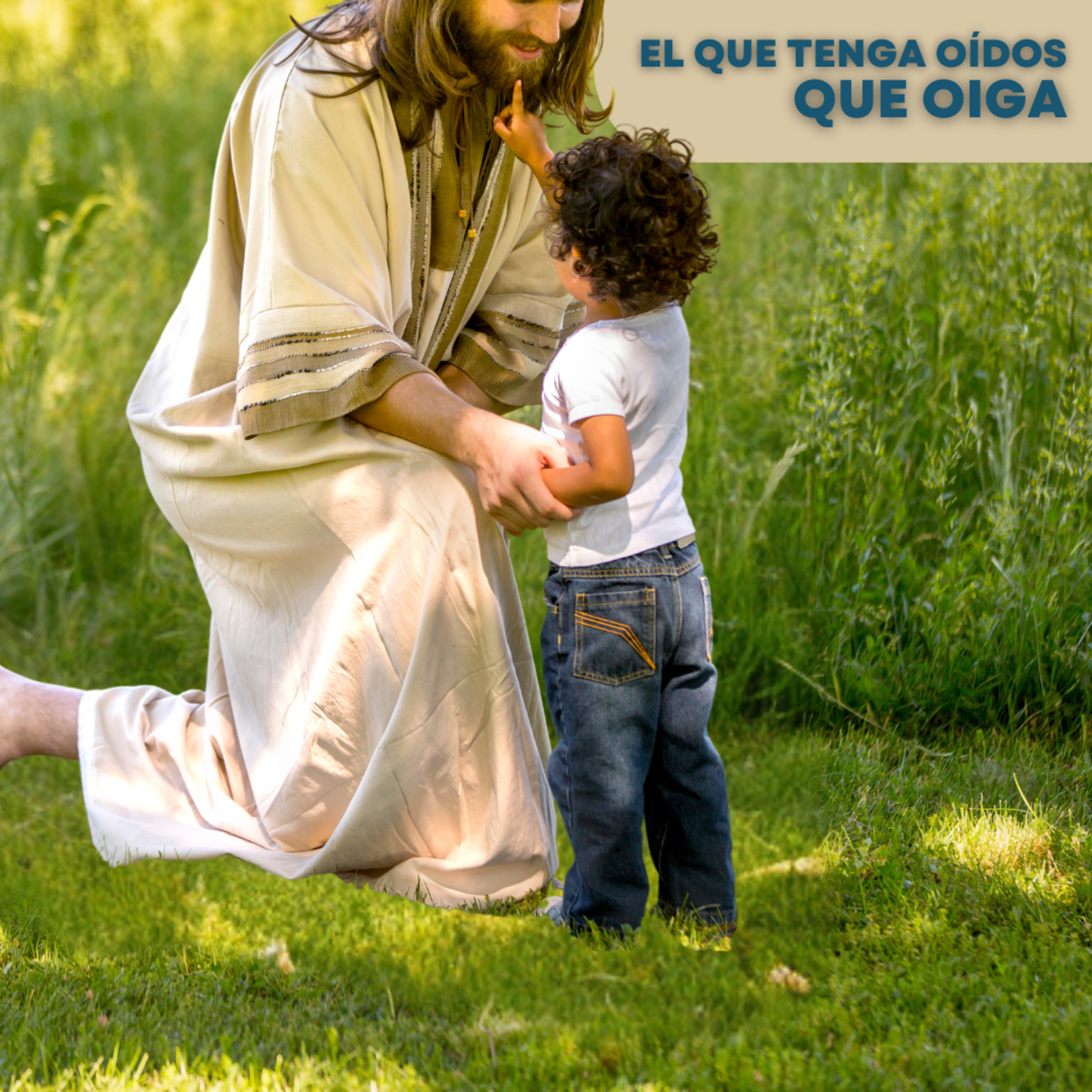 El que tenga oídos que oiga