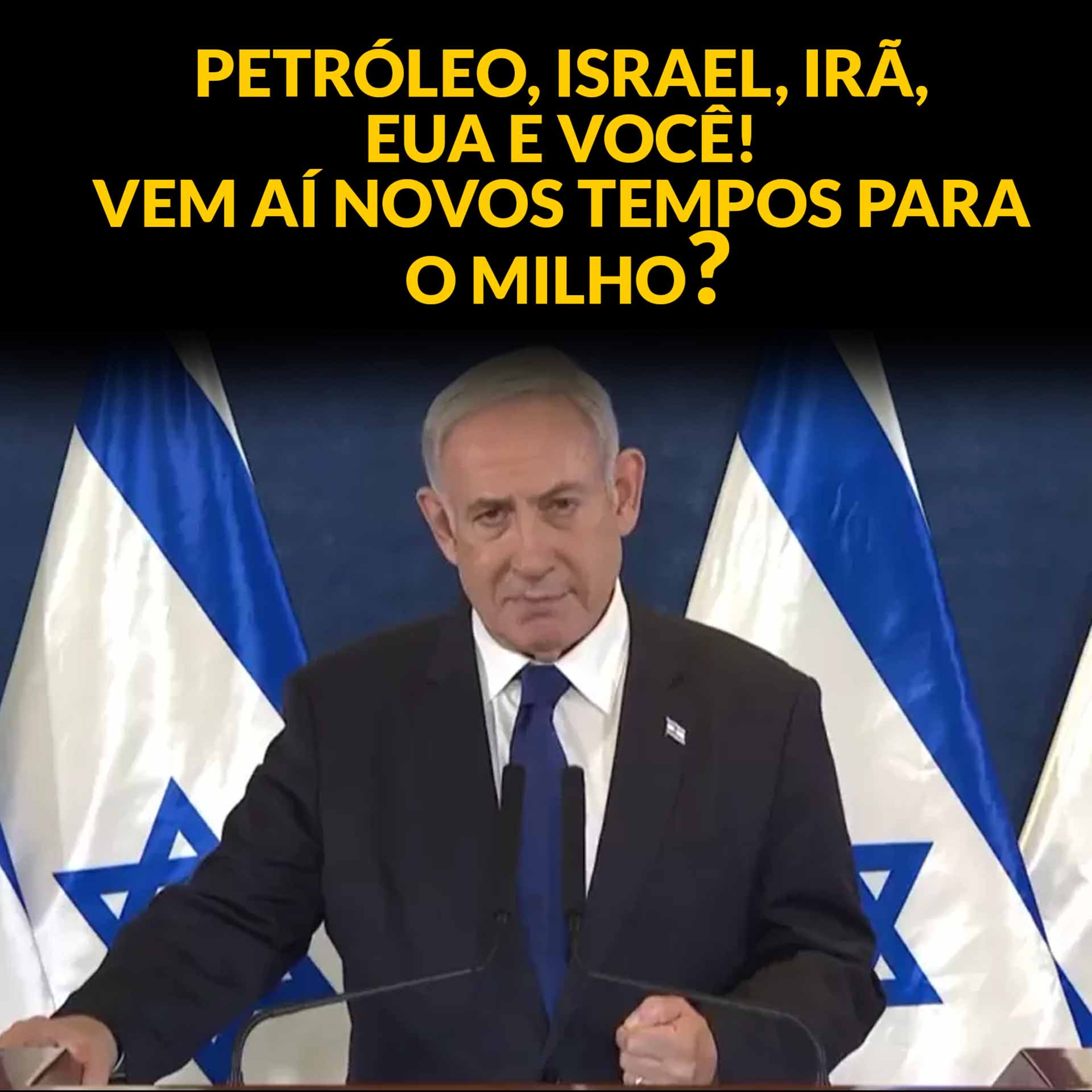 PETRÓLEO, ISRAEL, IRÃ, EUA E VOCÊ! VEM AÍ NOVOS TEMPOS PARA O MILHO? episode artwork