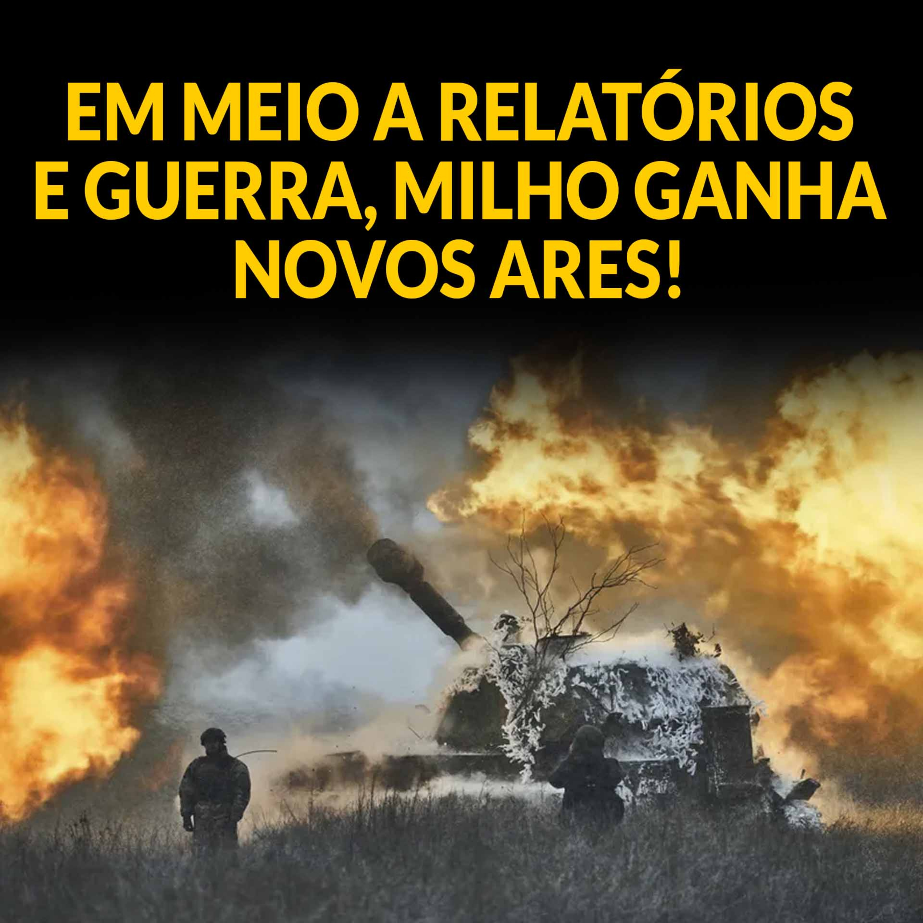 EM MEIO A RELATÓRIOS E GUERRA, MILHO GANHA NOVOS ARES! episode artwork
