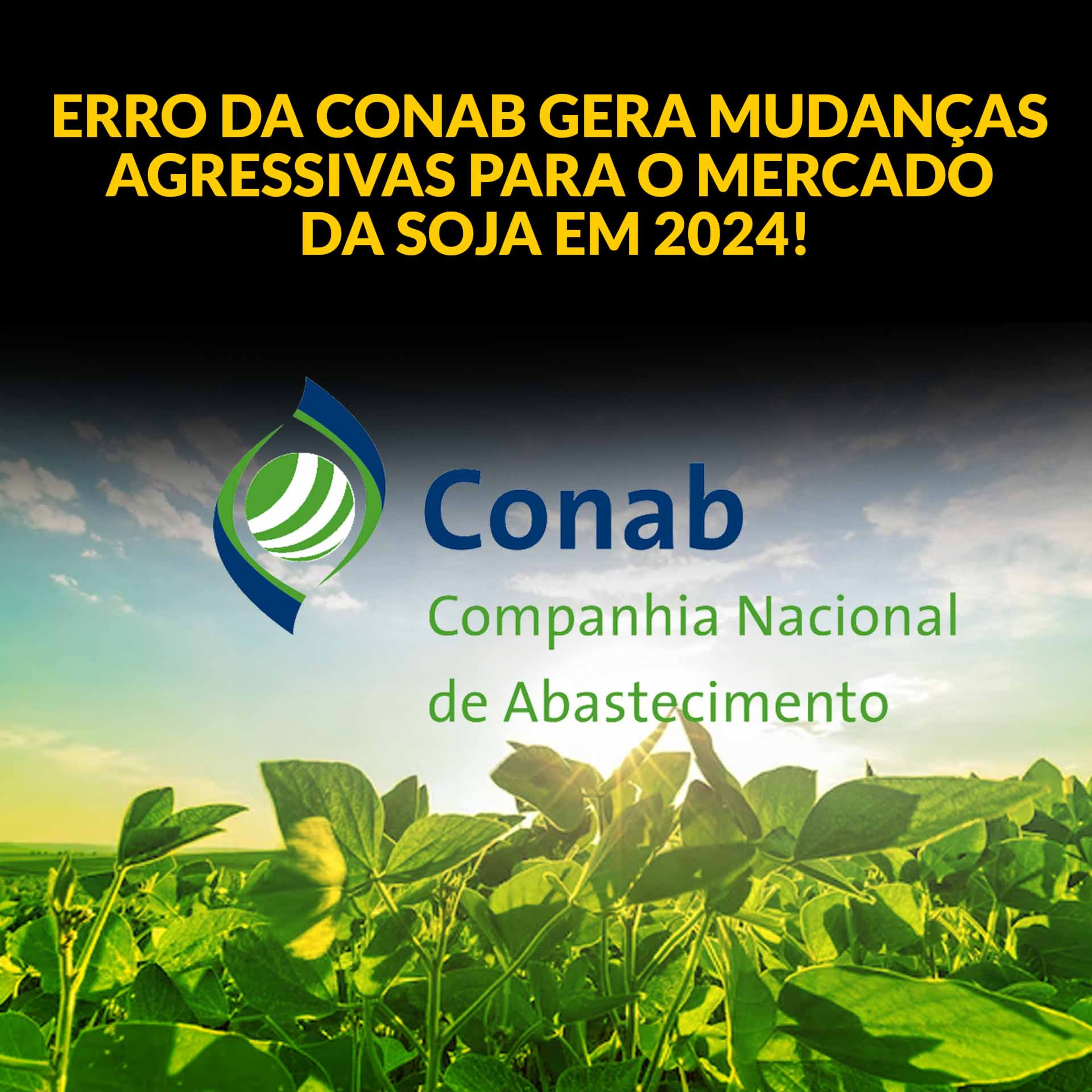 ERRO DA CONAB GERA MUDANÇAS AGRESSIVAS PARA O MERCADO DA SOJA EM 2024! episode artwork