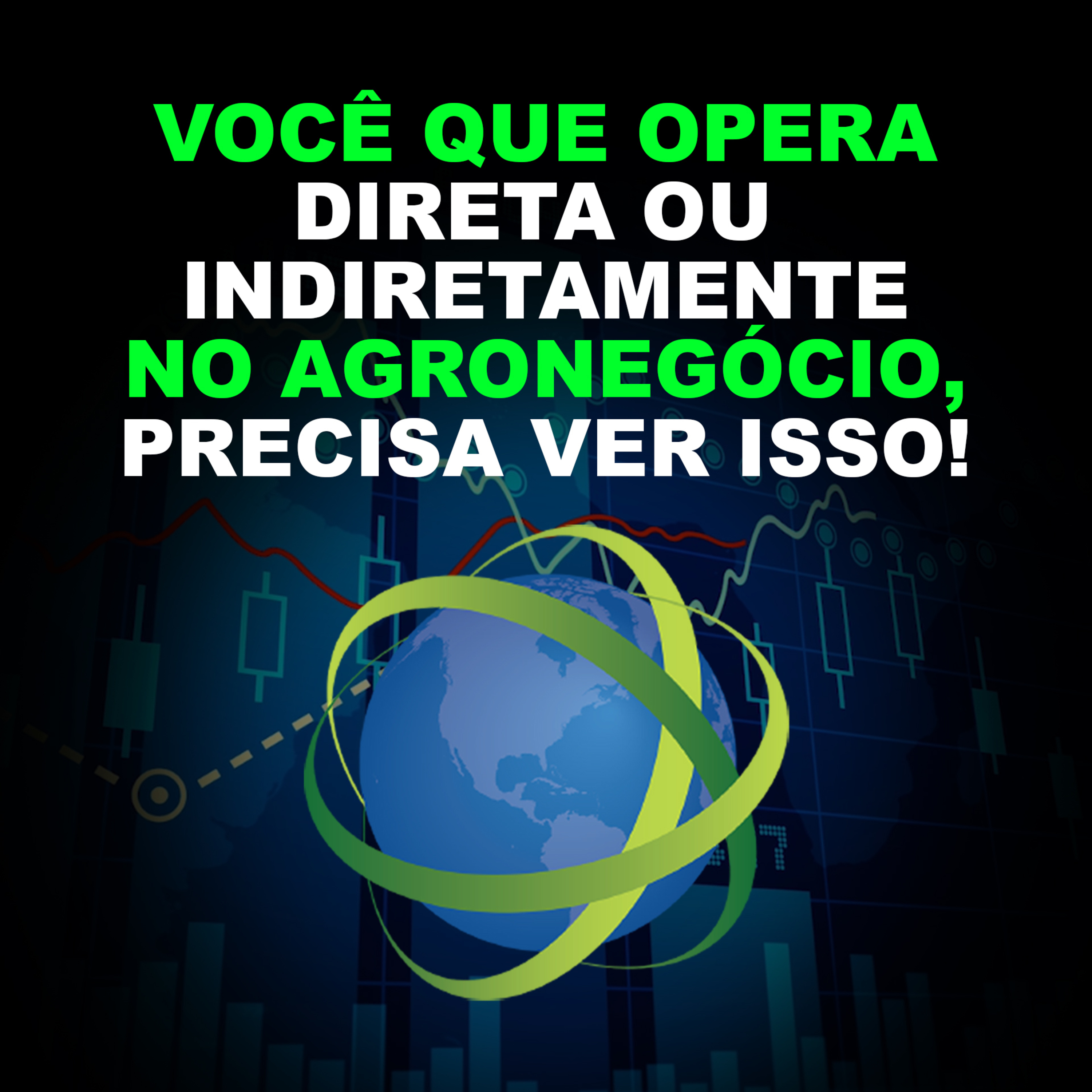 VOCÊ QUE OPERA DIRETA OU INDIRETAMENTE NO AGRONEGÓCIO, PRECISA VER ISSO!