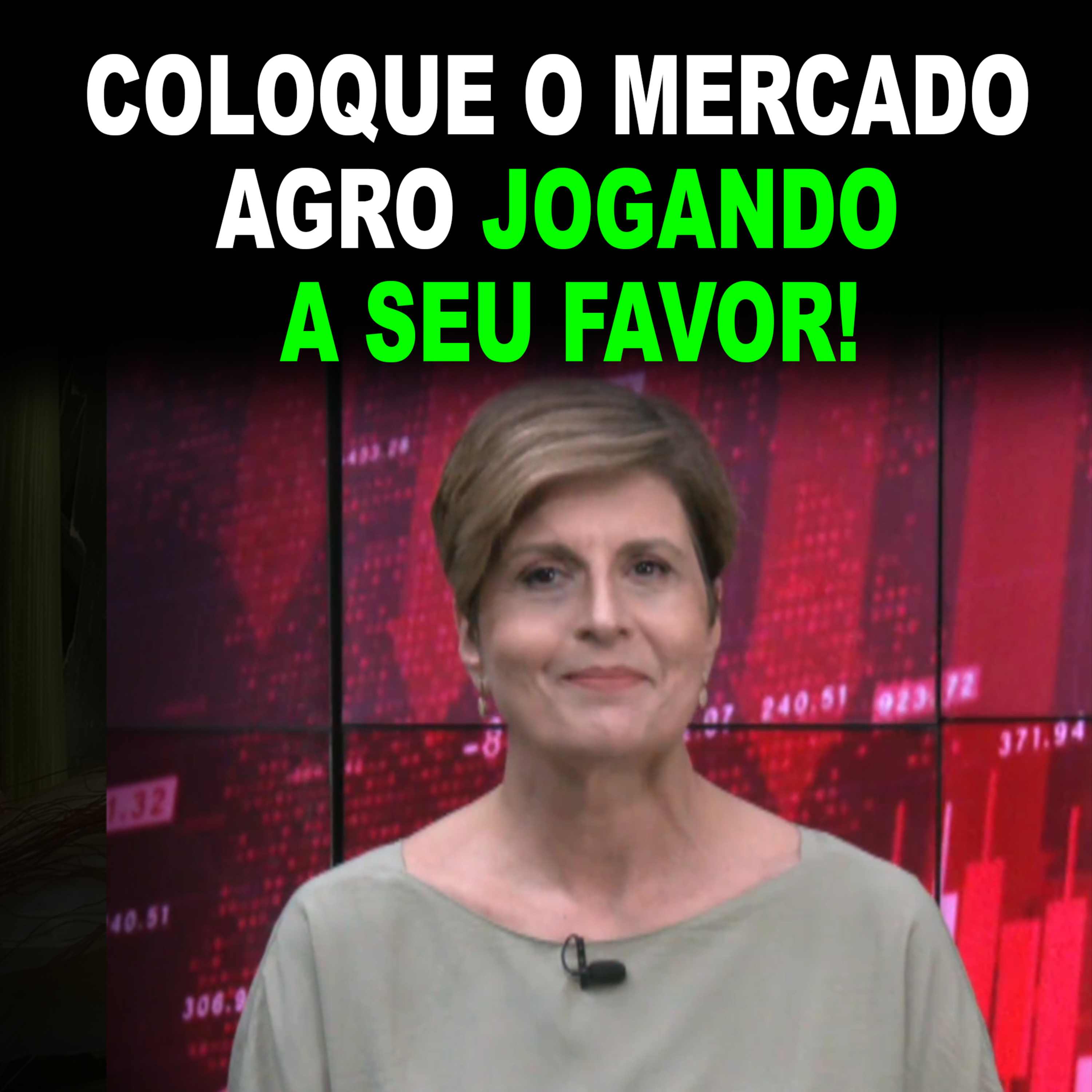  COLOQUE O MERCADO AGRO JOGANDO A SEU FAVOR! episode artwork