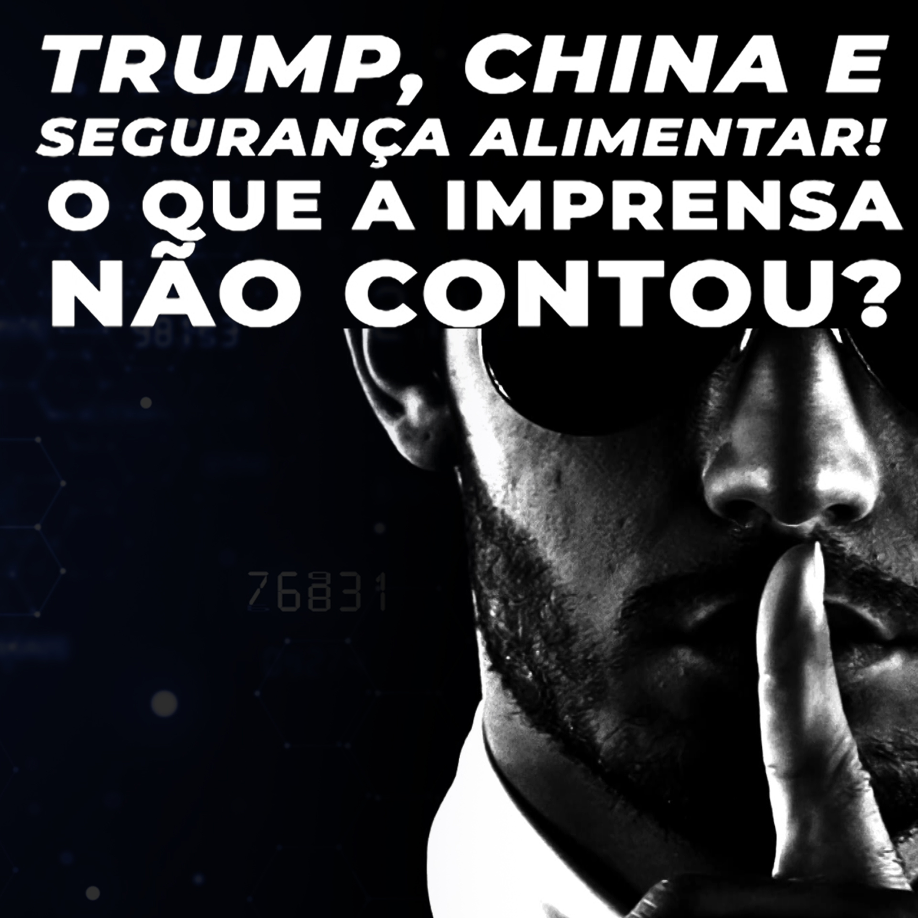 OS SEGREDOS DO AGRO 2ª temporada: Capítulo 3 - TRUMP, CHINA E SEGURANÇA ALIMENTAR! episode artwork