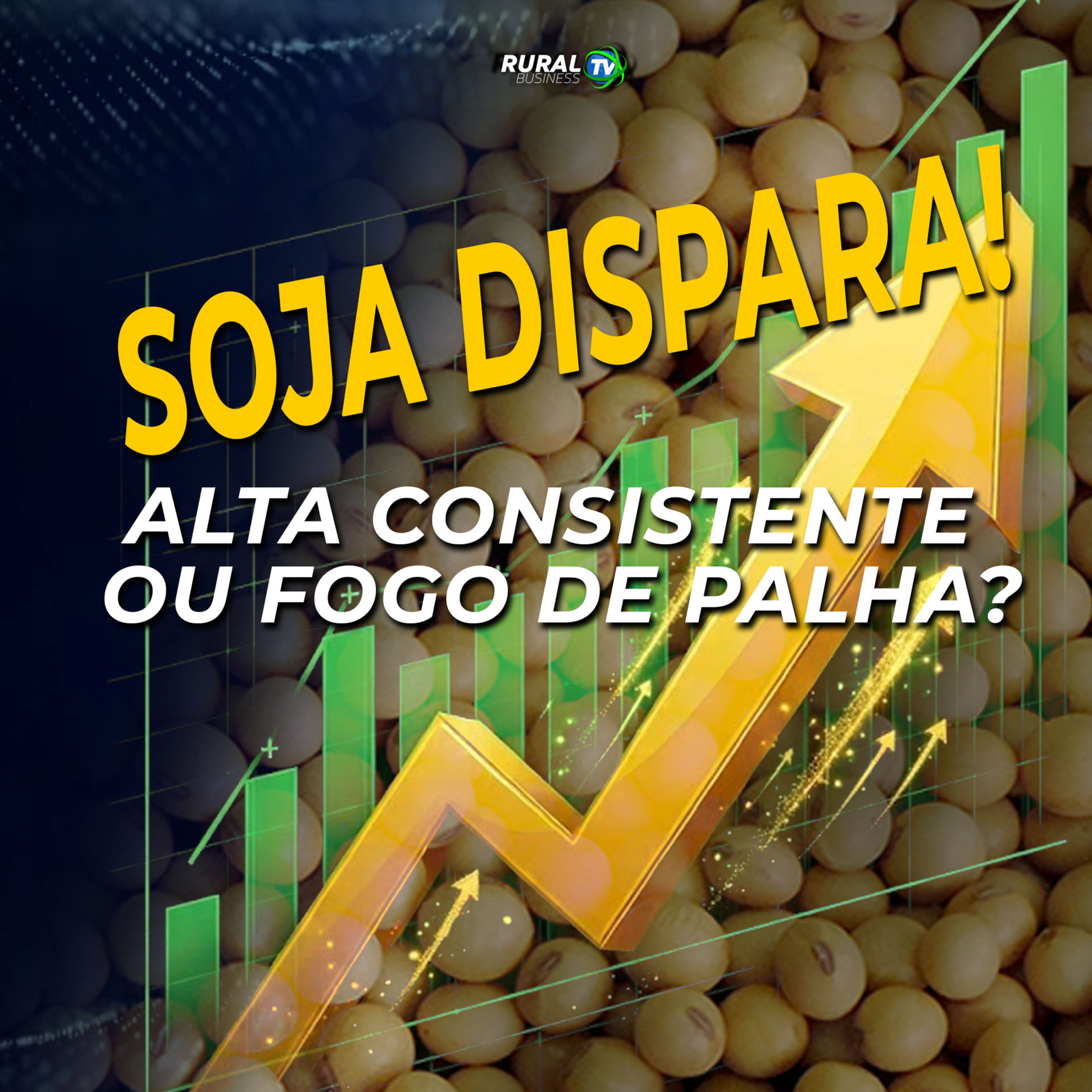 SOJA DISPARA! ALTA CONSISTENTE OU FOGO DE PALHA? episode artwork