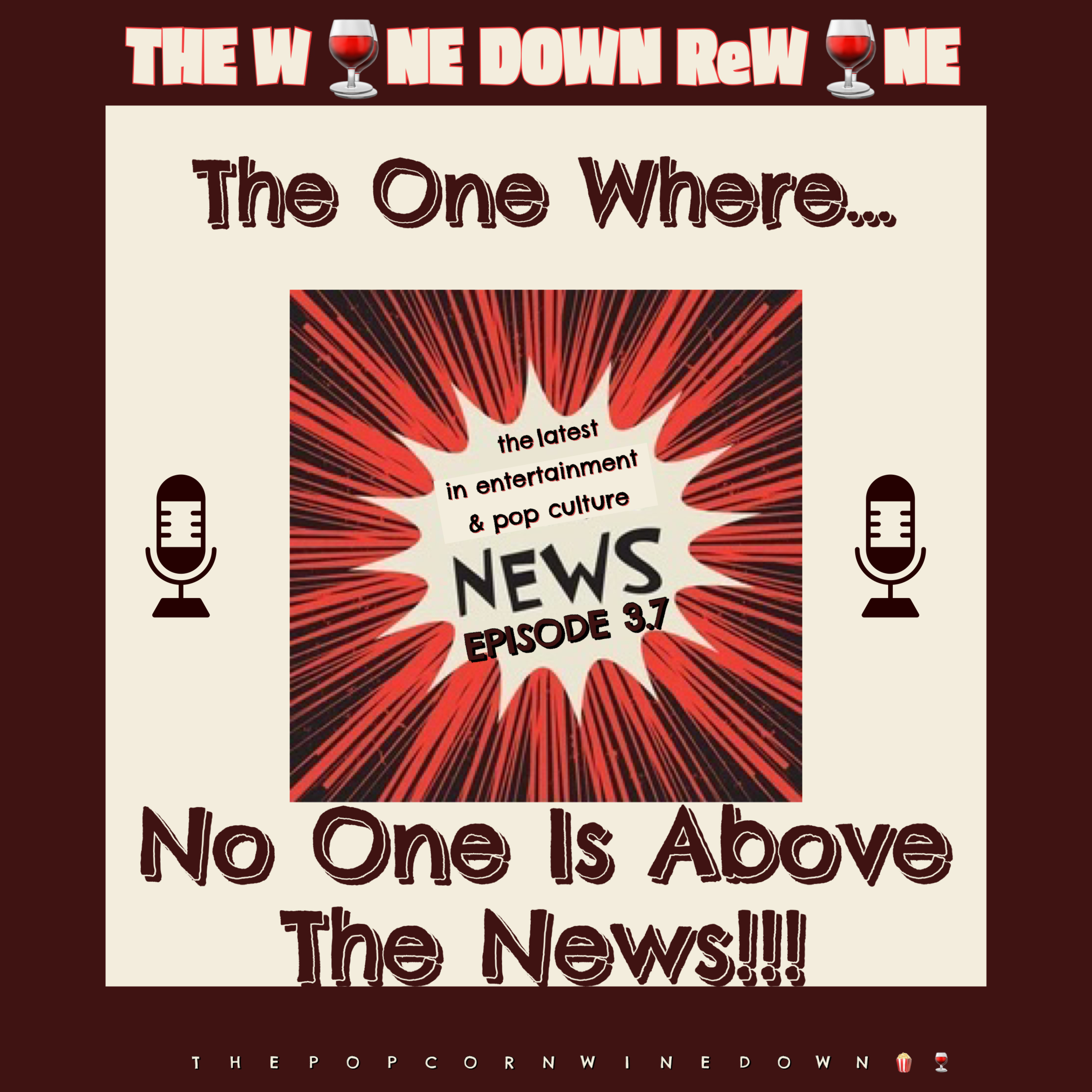 The ReWine (3.7) The One Where...No One Is Above The News episode artwork