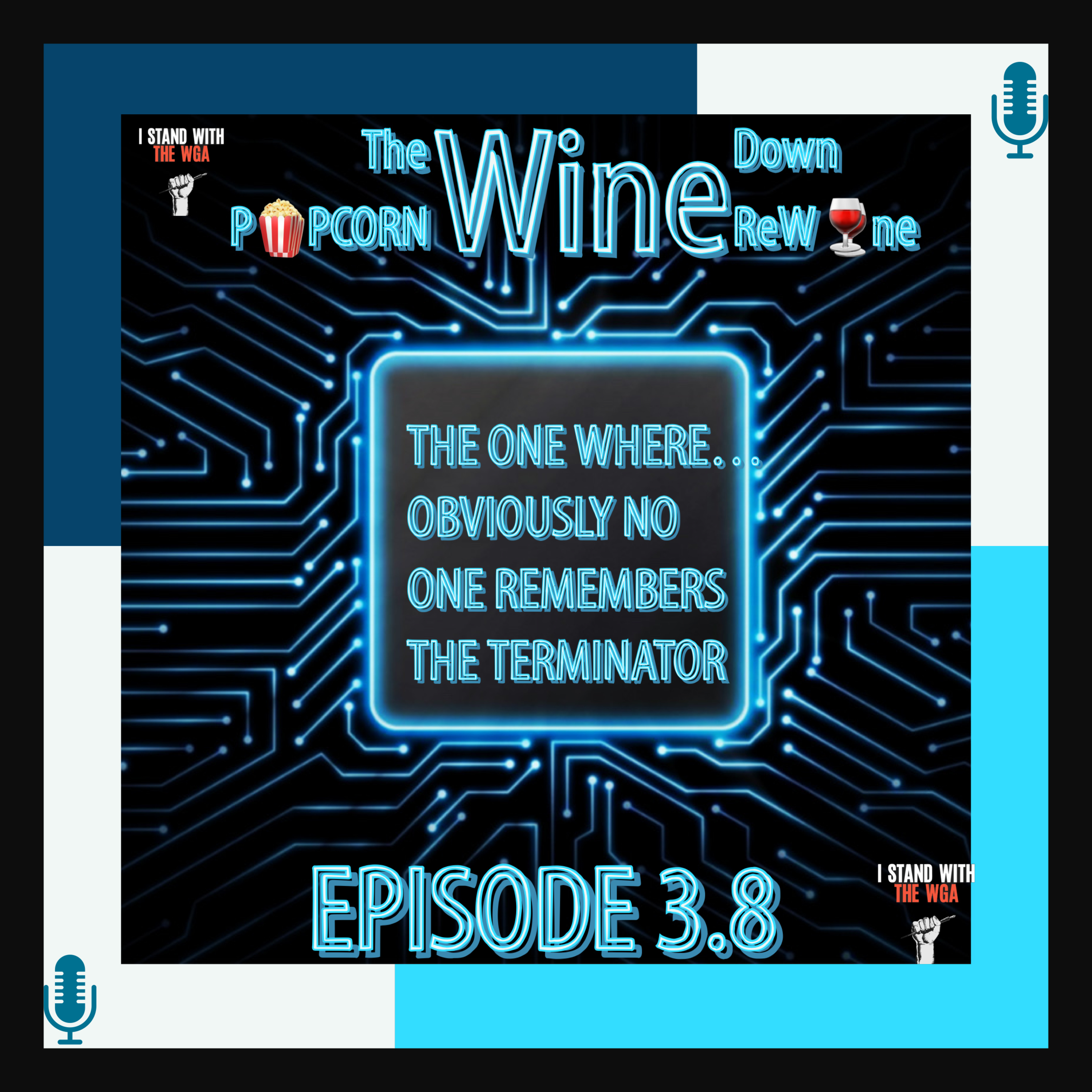 The ReW🍷ne (S03E08)- The One Where...No One Obviously Remembers The Terminator episode artwork