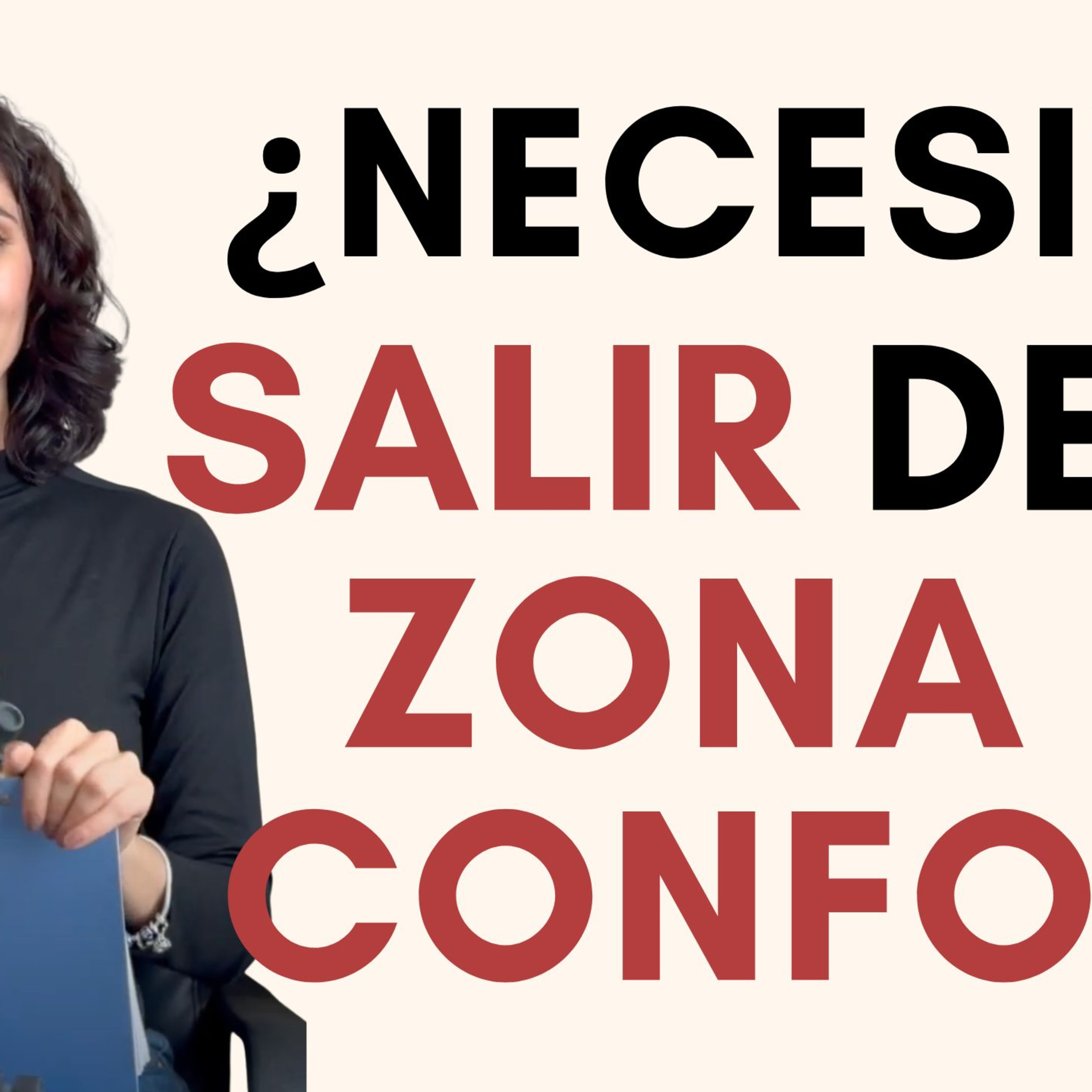 ¿NECESITAS SALIR DE TU ZONA DE CONFORT? episode artwork