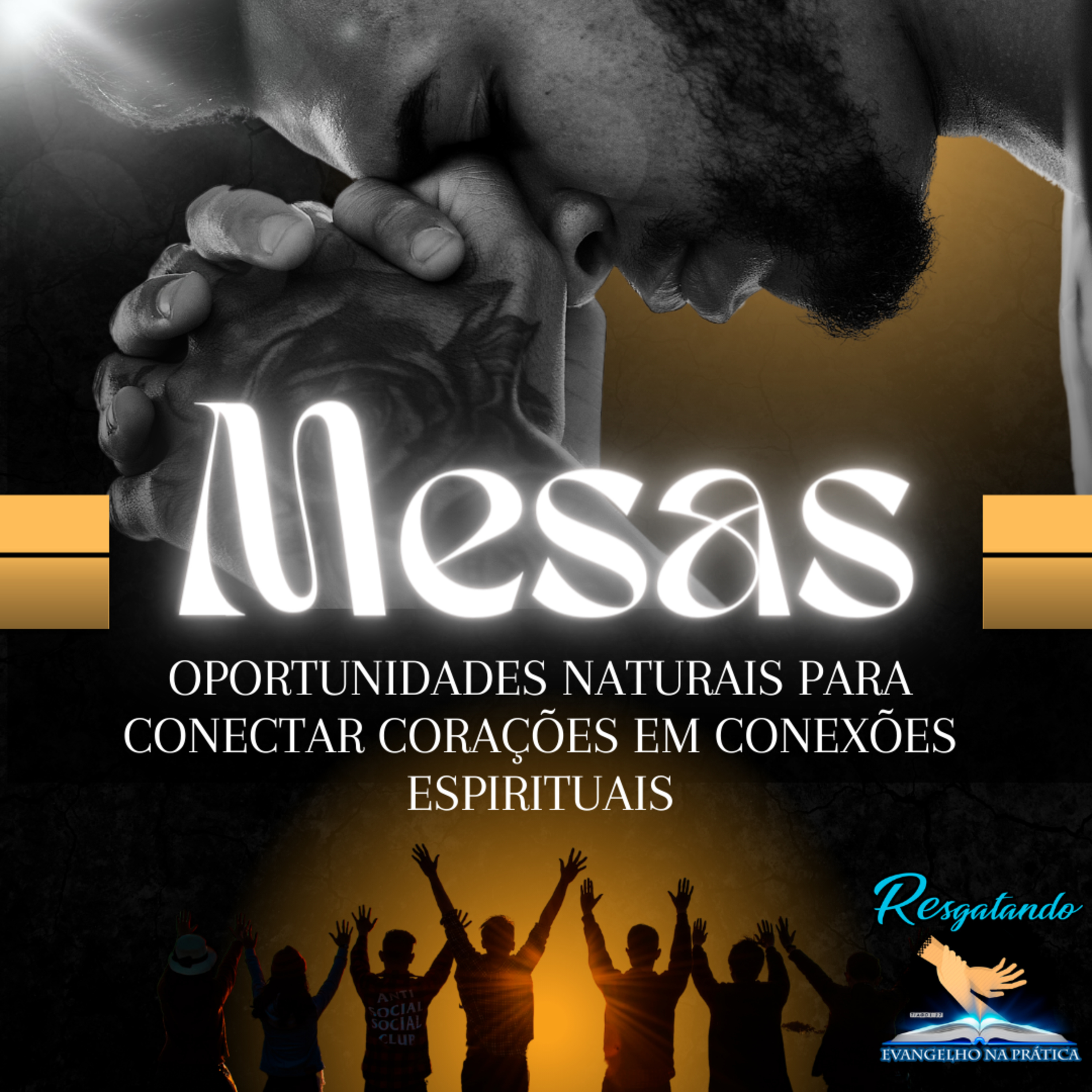 RESGATANDO O EVANGELHO NA PRÁTICA