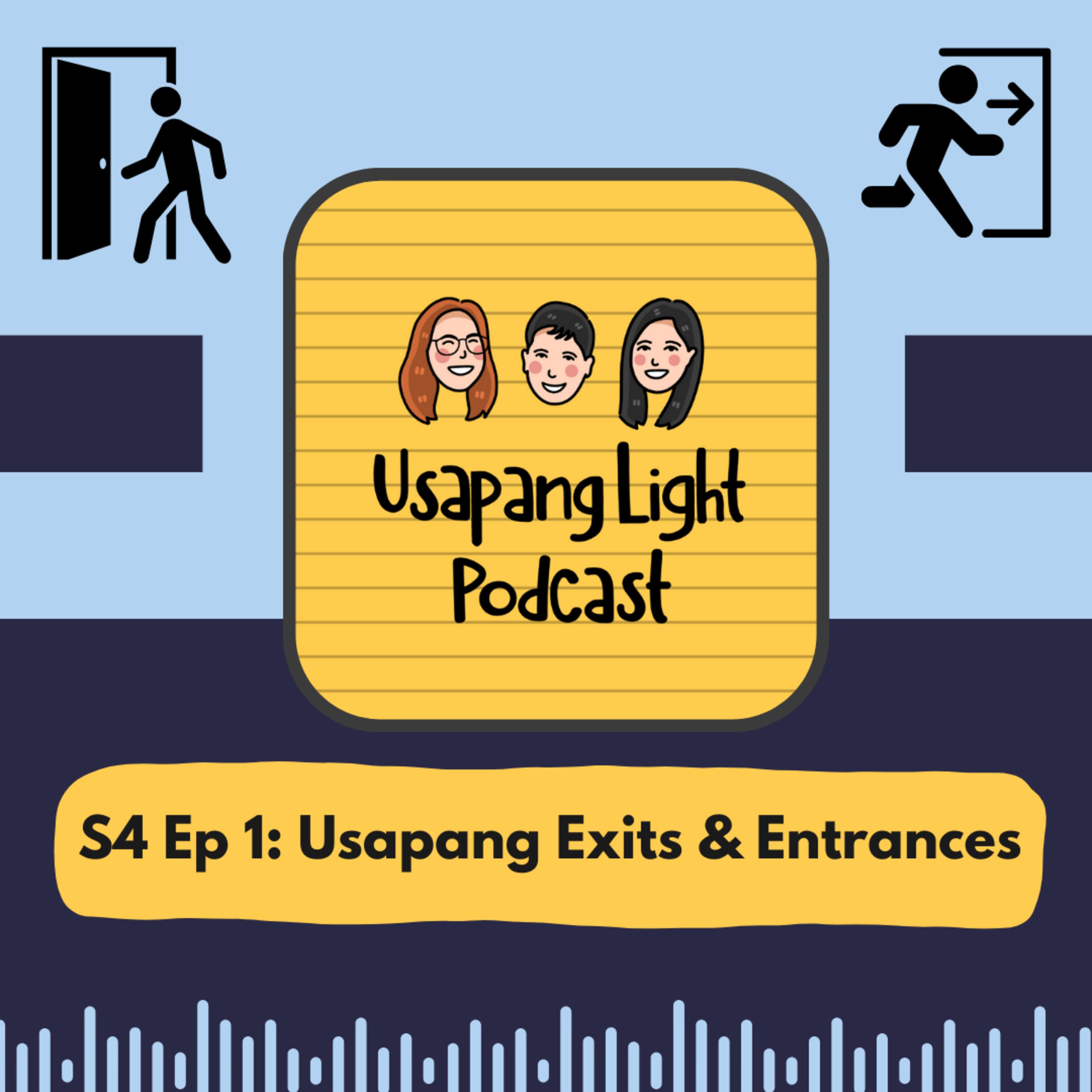 Usapang Exits & Entrances | S4 Ep1