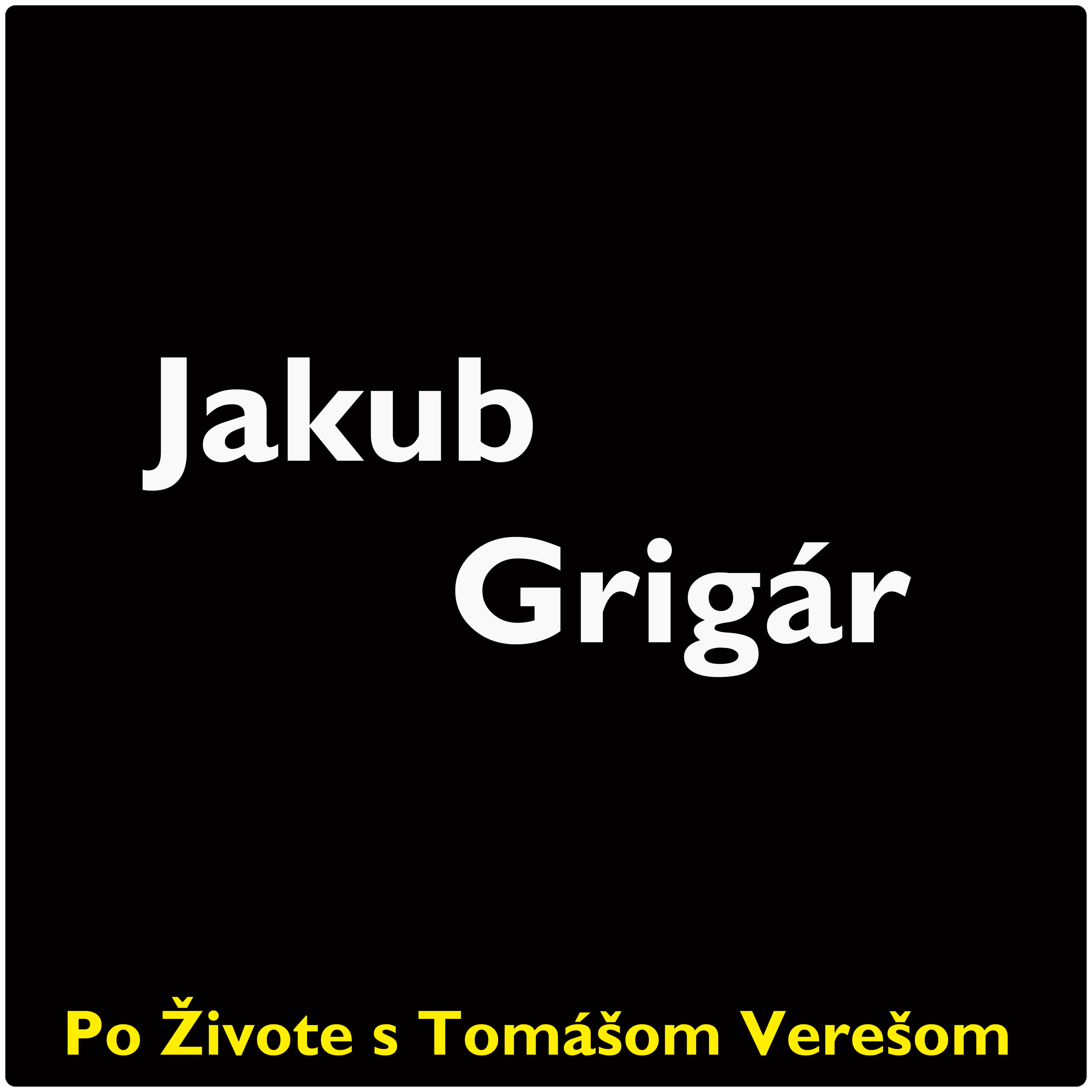 Po Živote s Tomášom Verešom #78 - Jakub Grigár