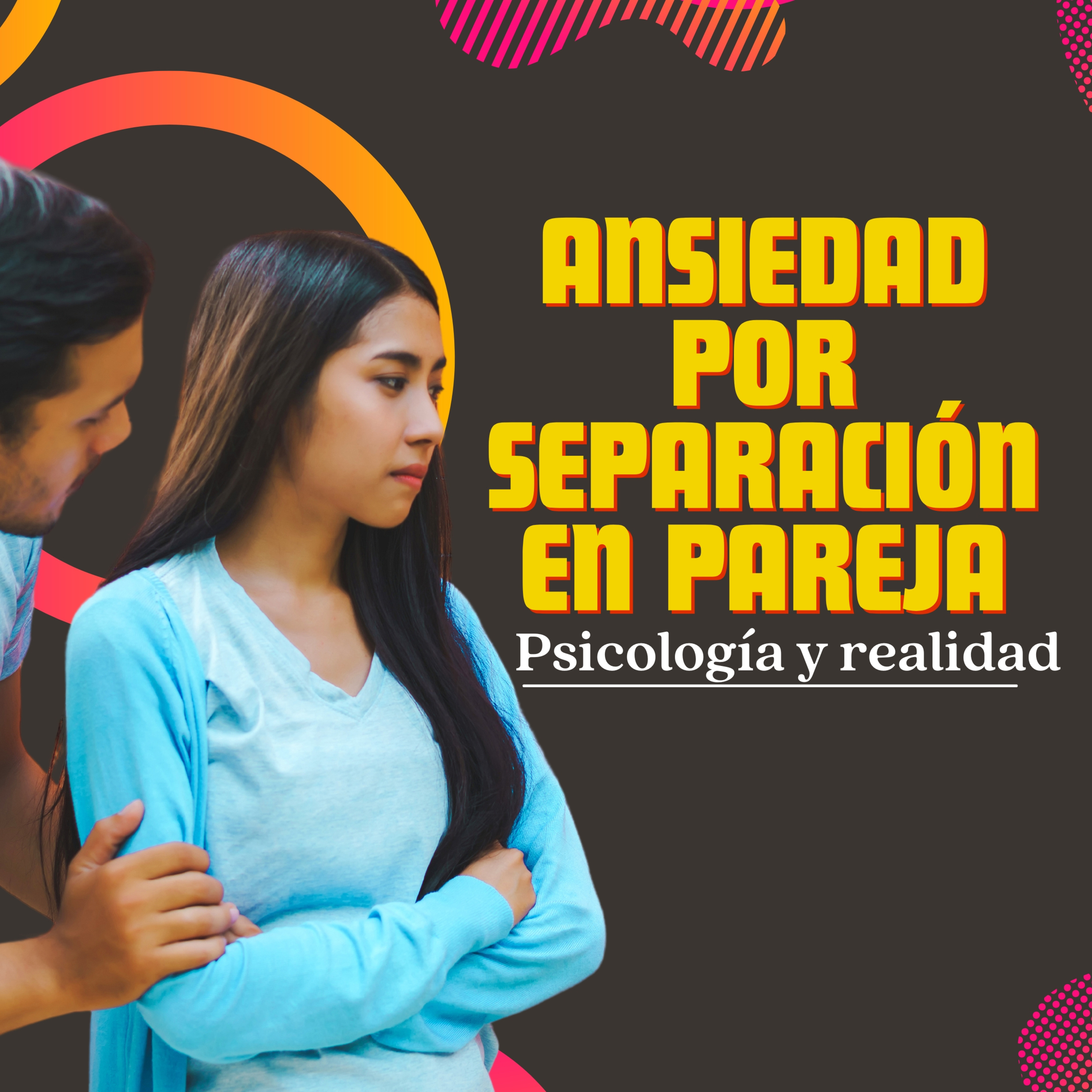 Ansiedad por separación (pareja)