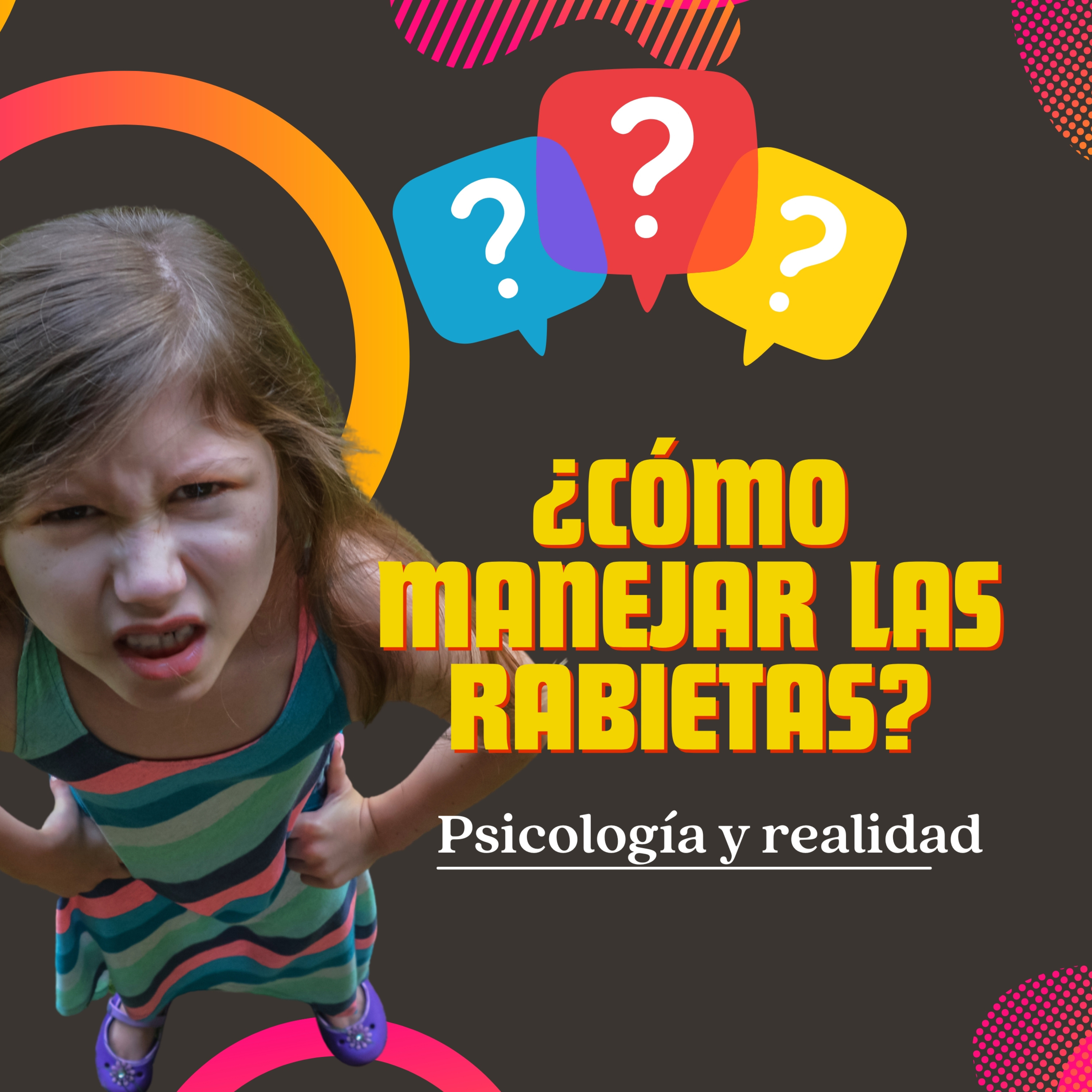 ¿Cómo manejar las rabietas en los niños?