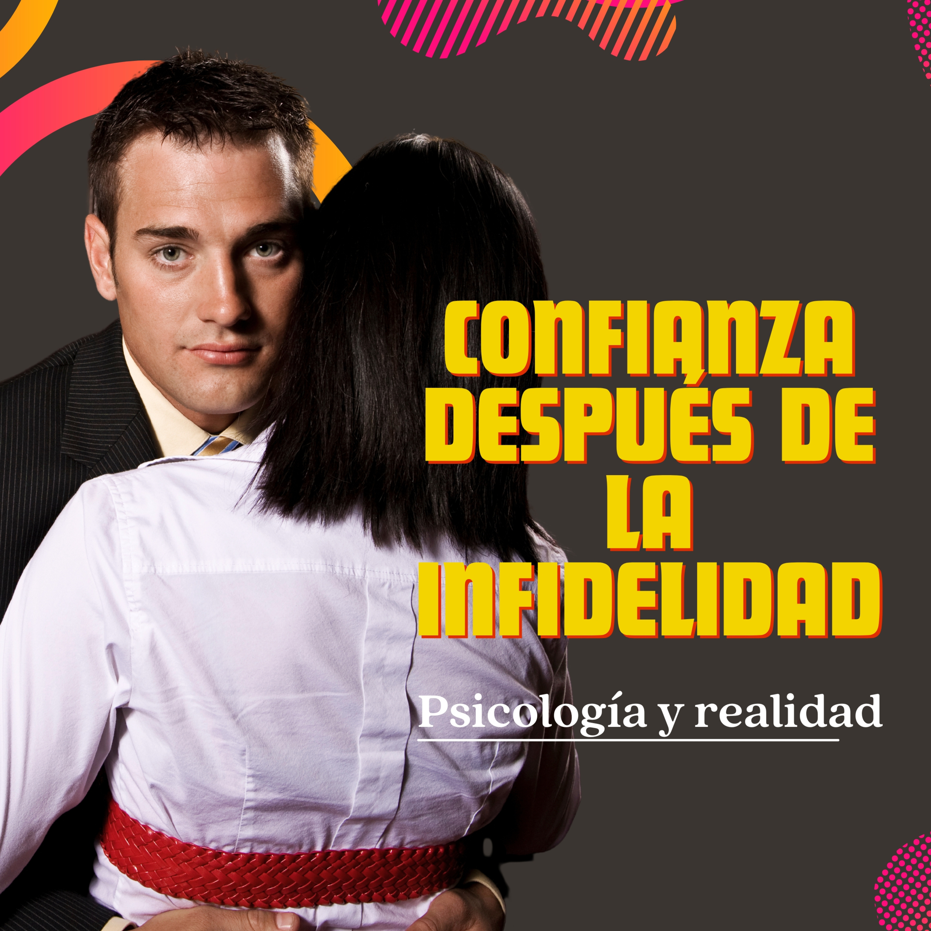 Confianza después de la infidelidad