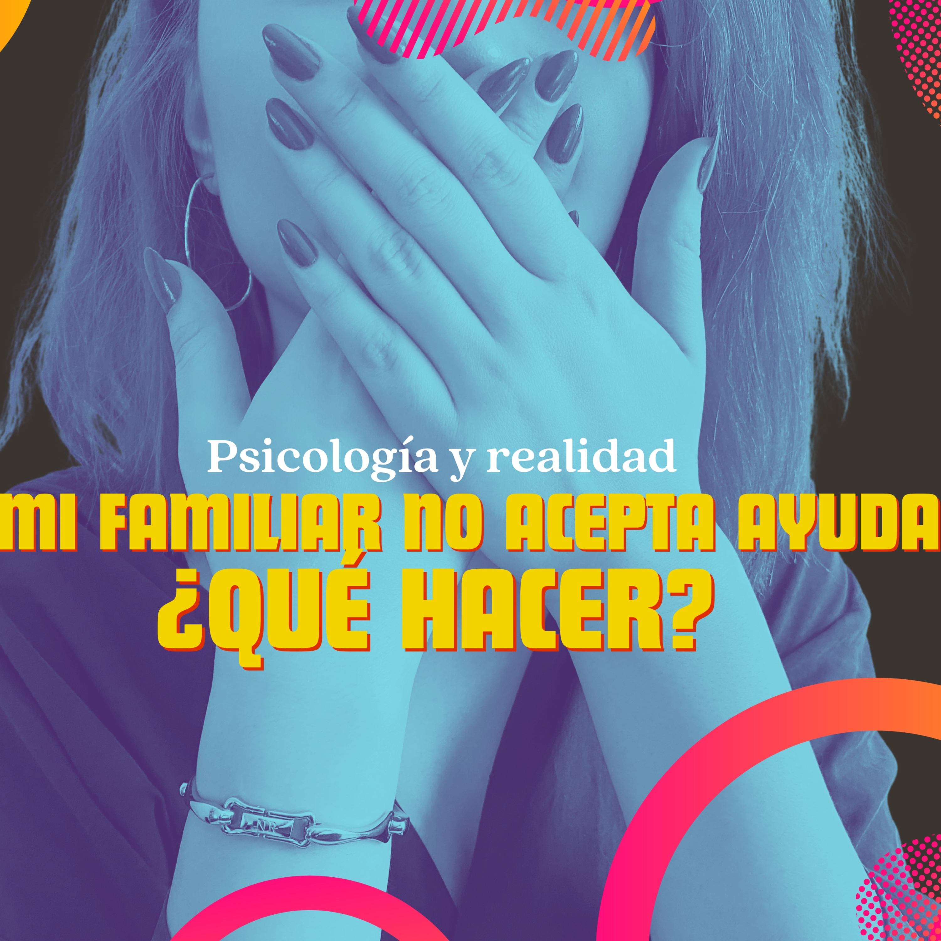 Mi familiar no acepta ayuda ¿qué hacer?