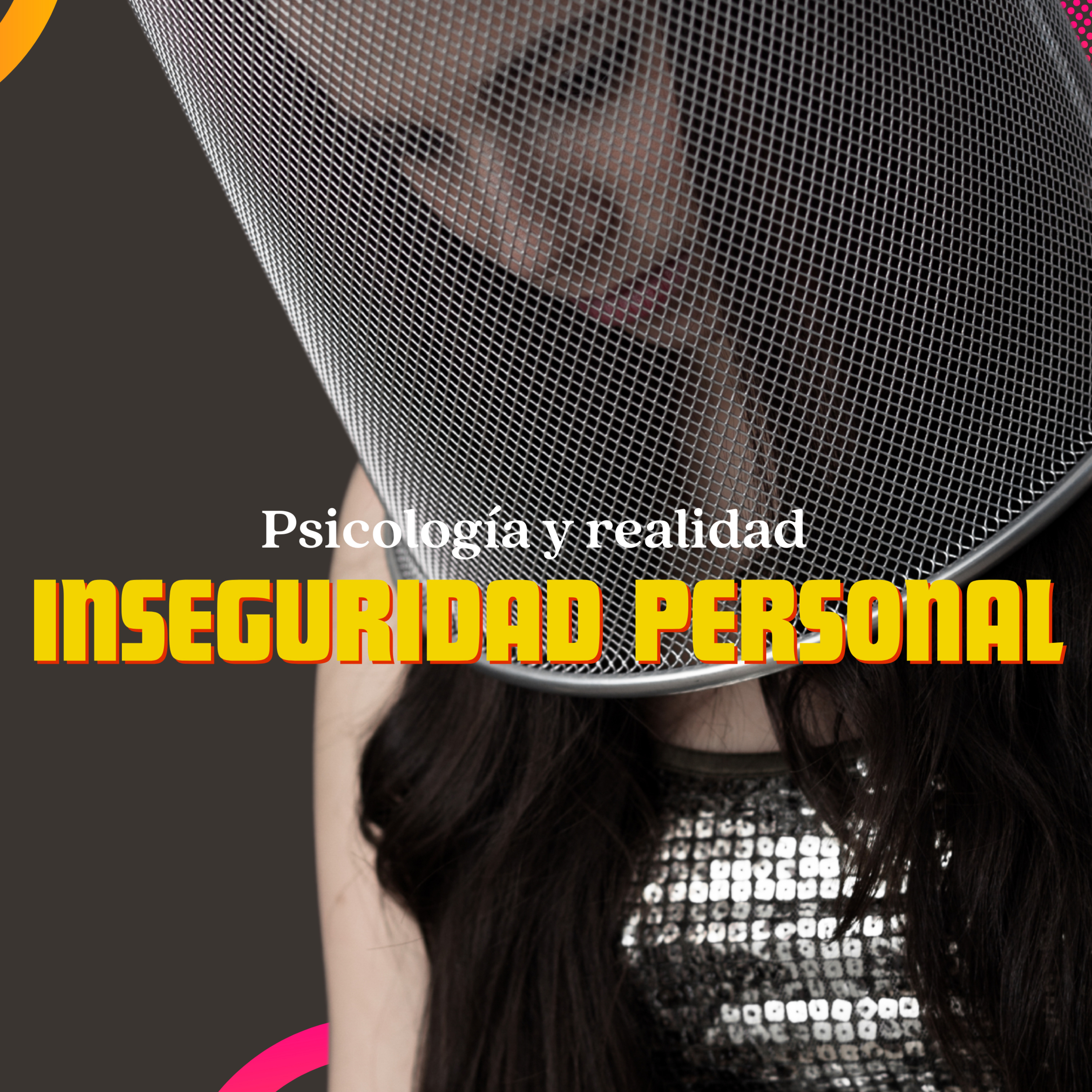Inseguridad personal ¿cómo afecta mi relación?
