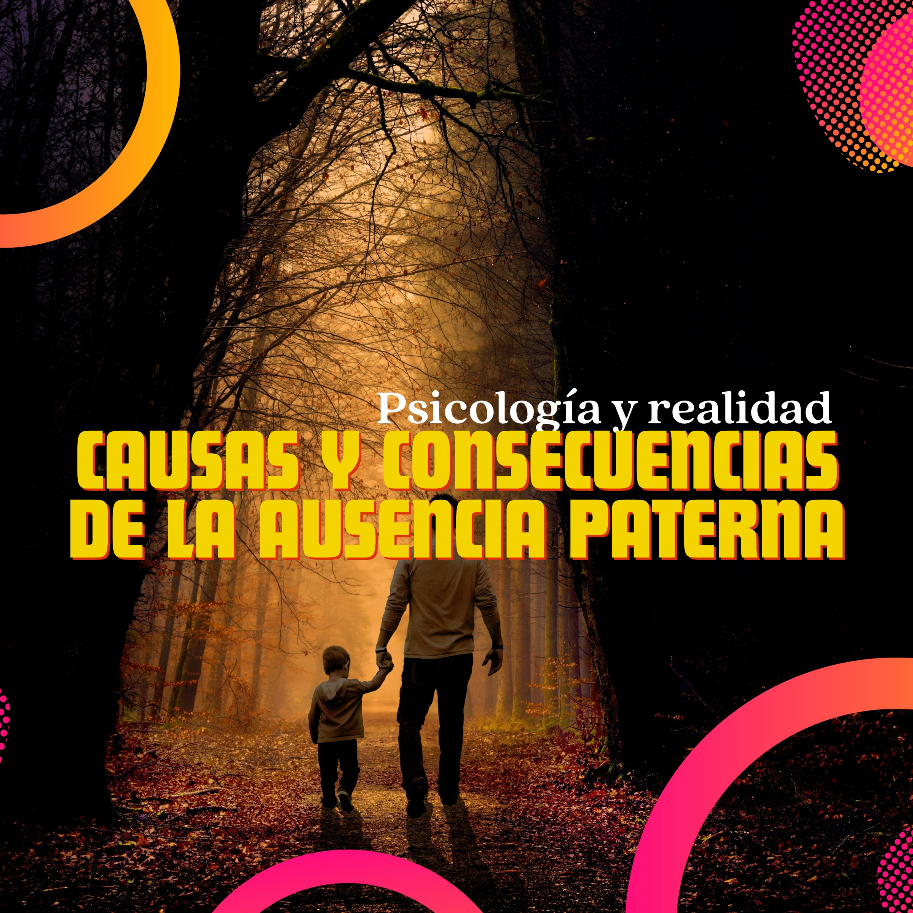 Ausencia paterna: causas y consecuencias