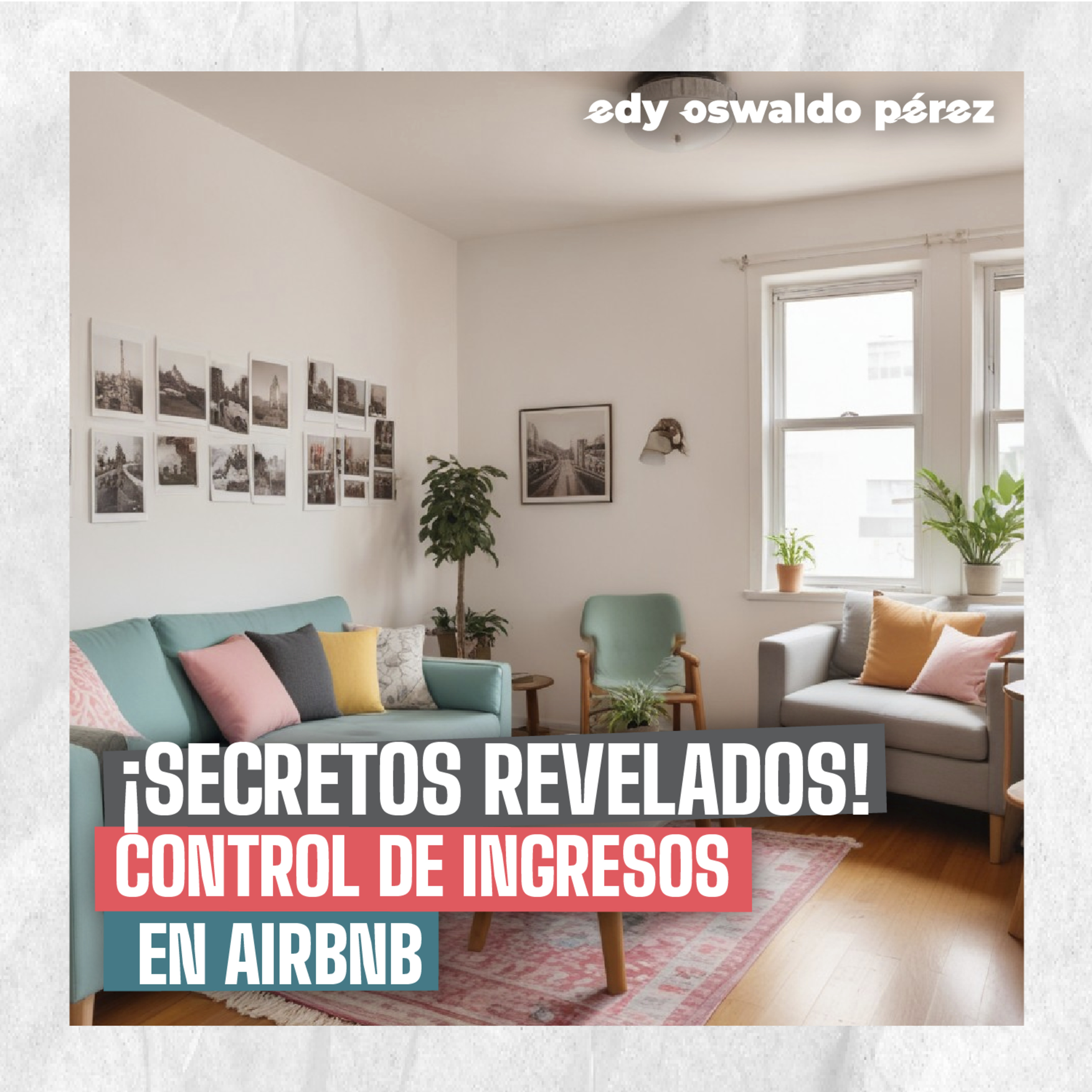 Fiscalización de ingresos por arrendamiento en AirbNb