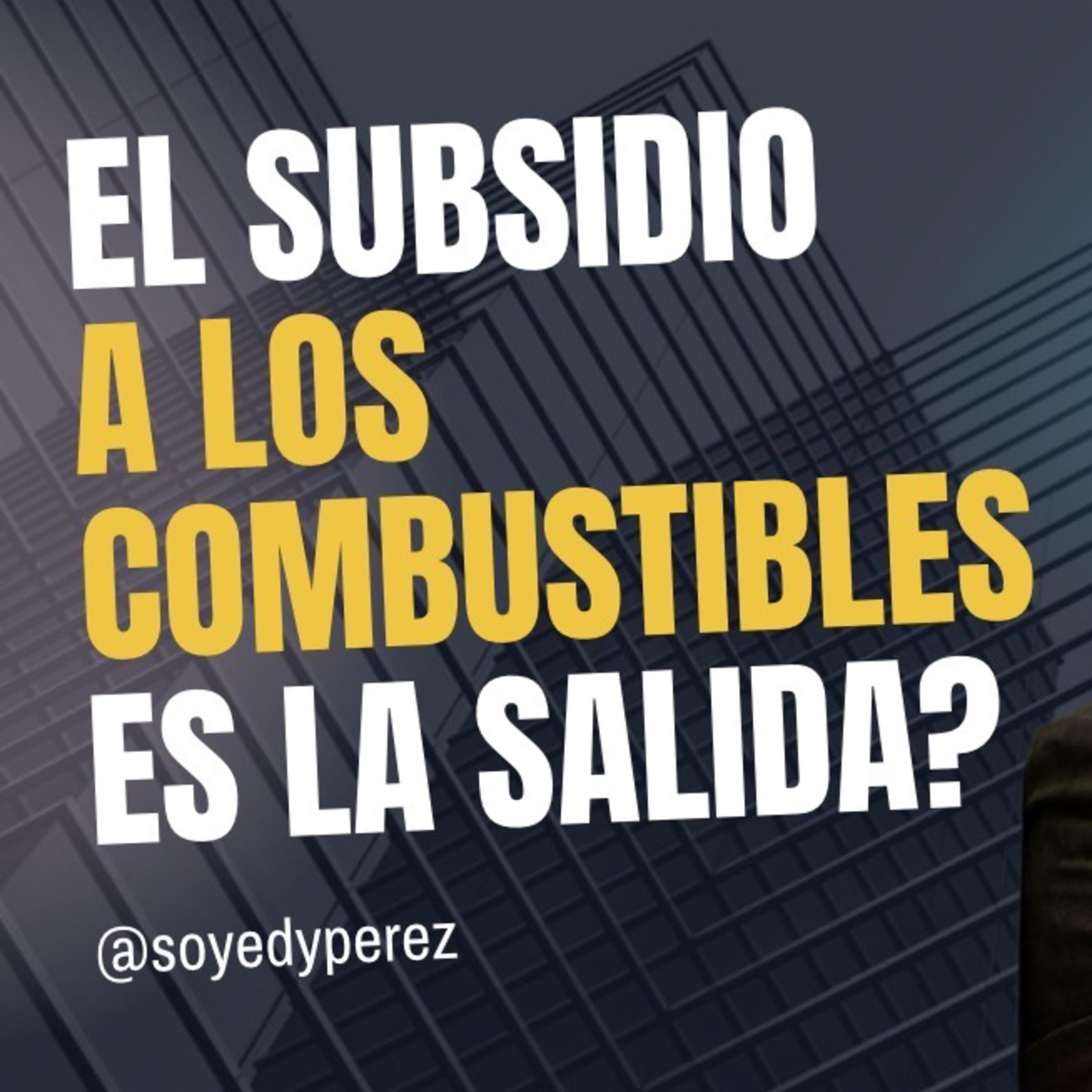 El subsidio salida al alza del combustible?