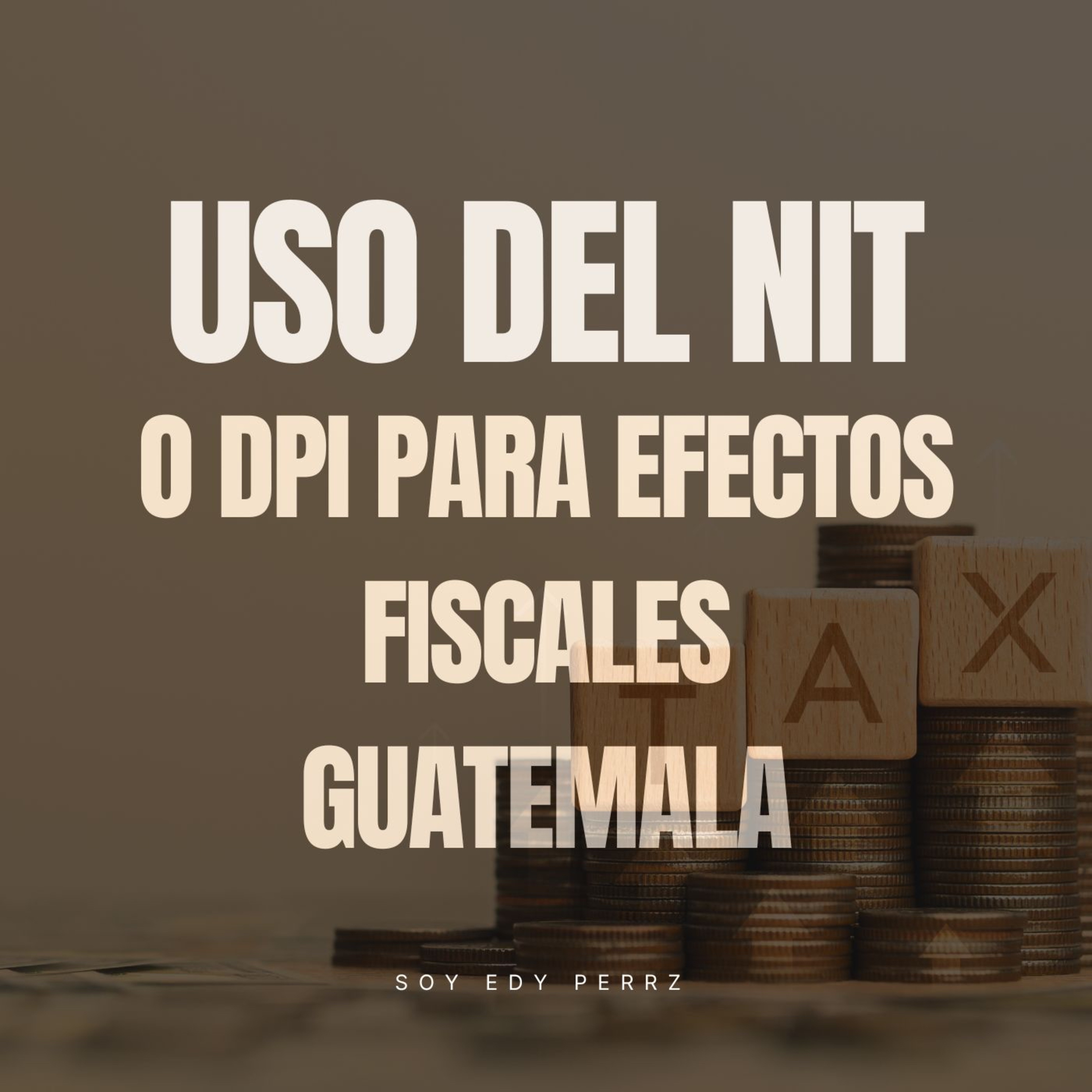 Se puede usar el NIT o el DPI en Guatemala para efectos tributarios?