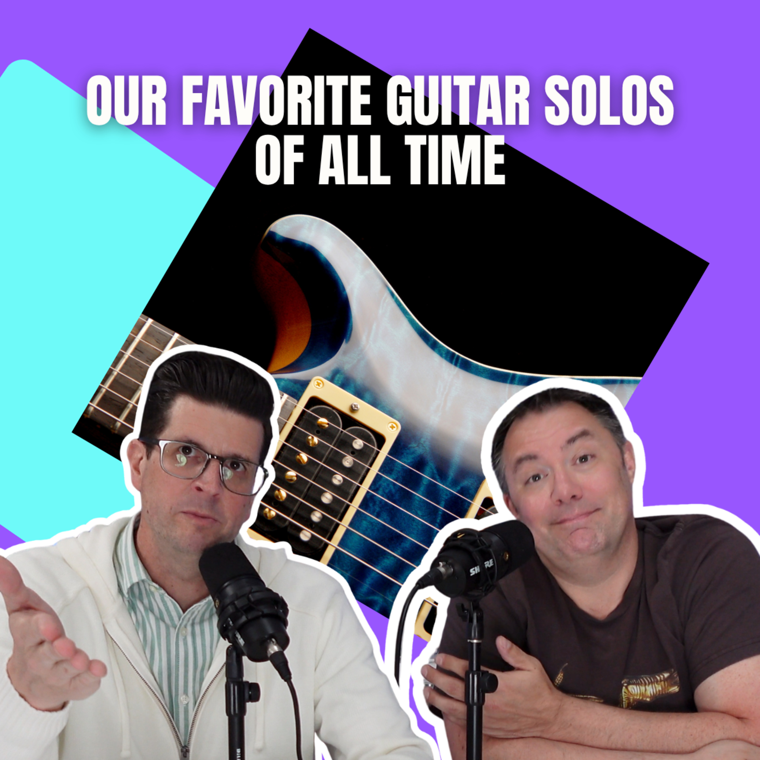 Our Favorite Guitar Solos of All Time - Maybe Our Strangest List Ever?! episode artwork