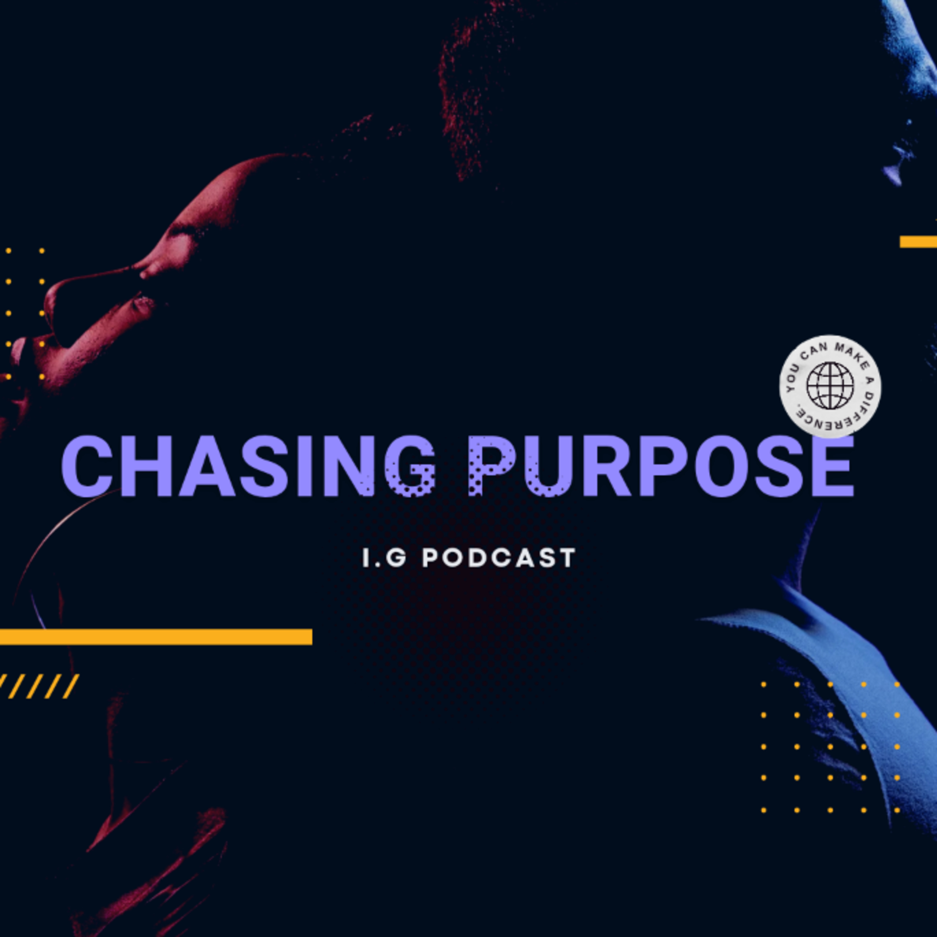 CHASING PURPOSE.