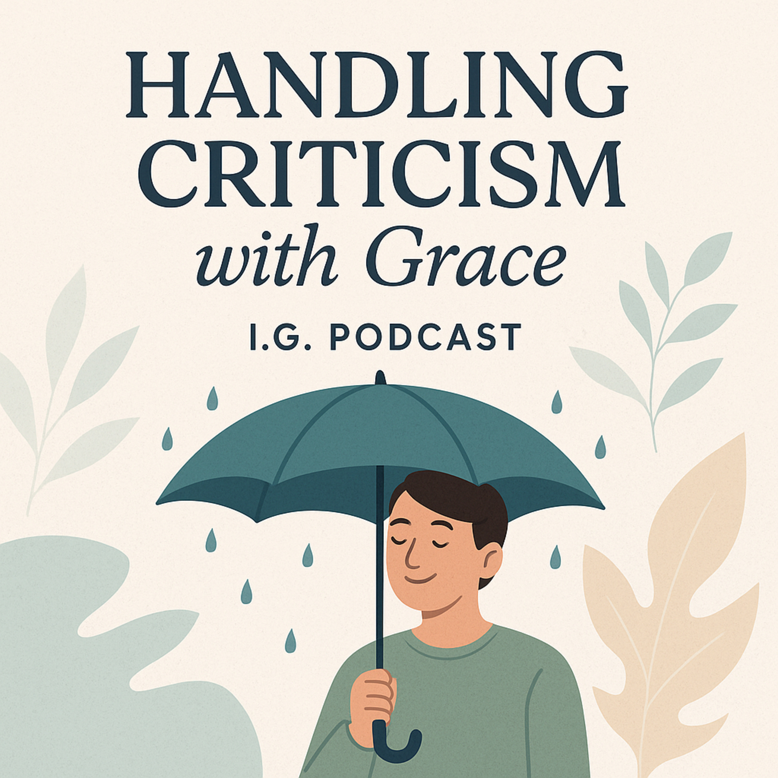 Handling criticism with grace.