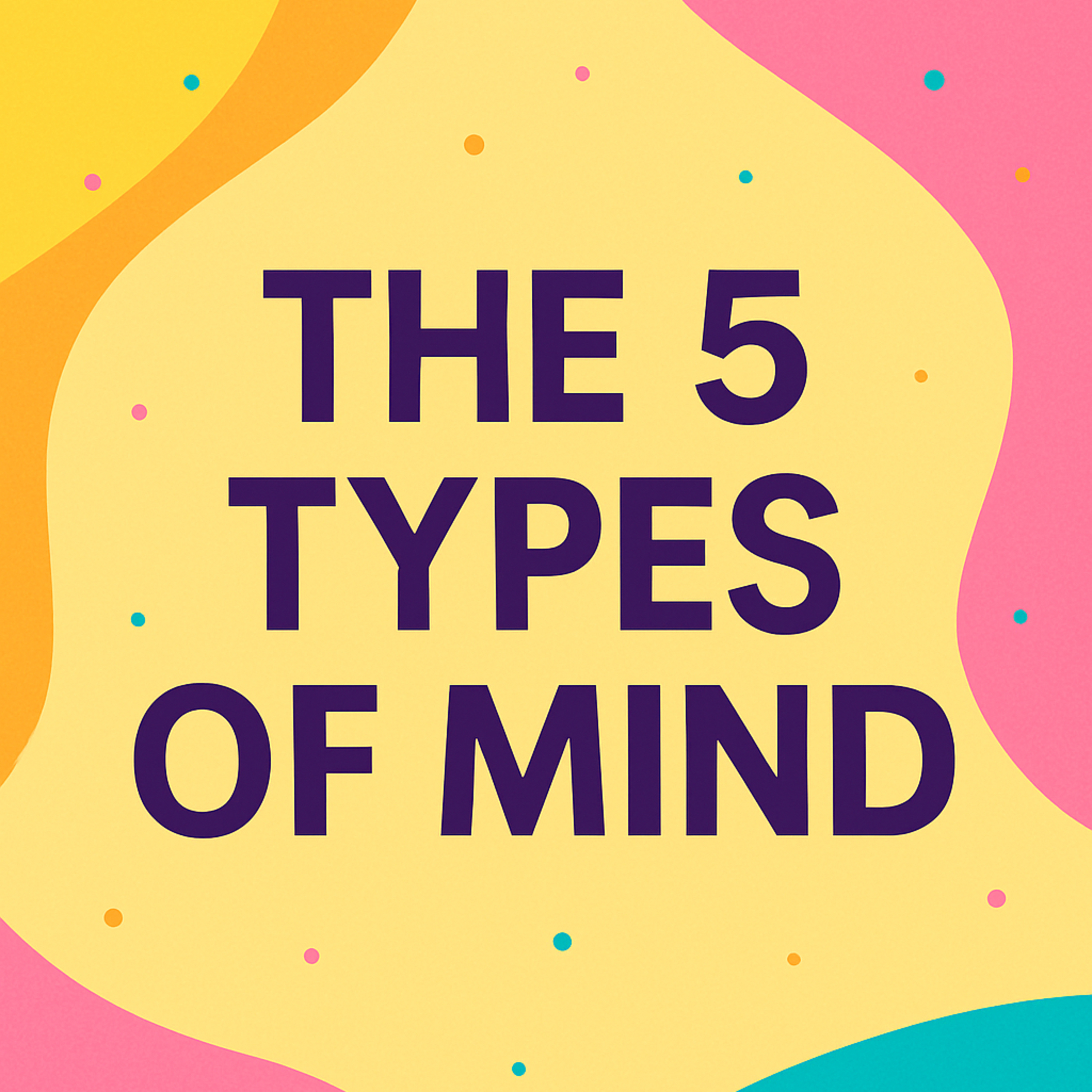 5 parts of the Mind.