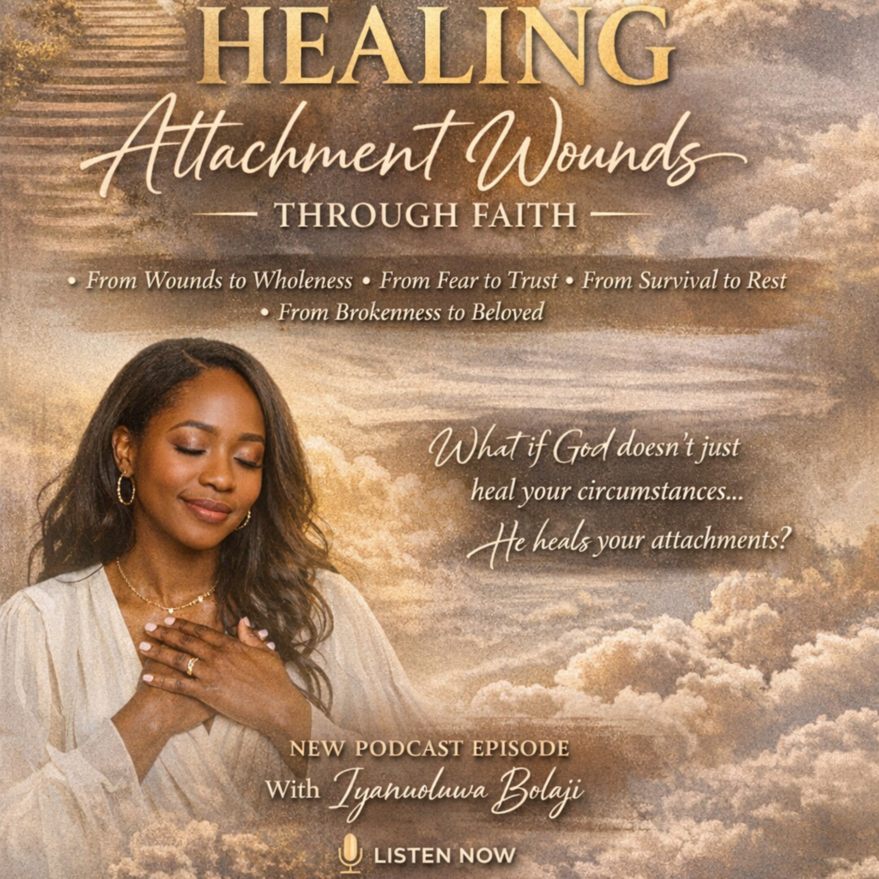 Healing Attachment Wounds through Faith.