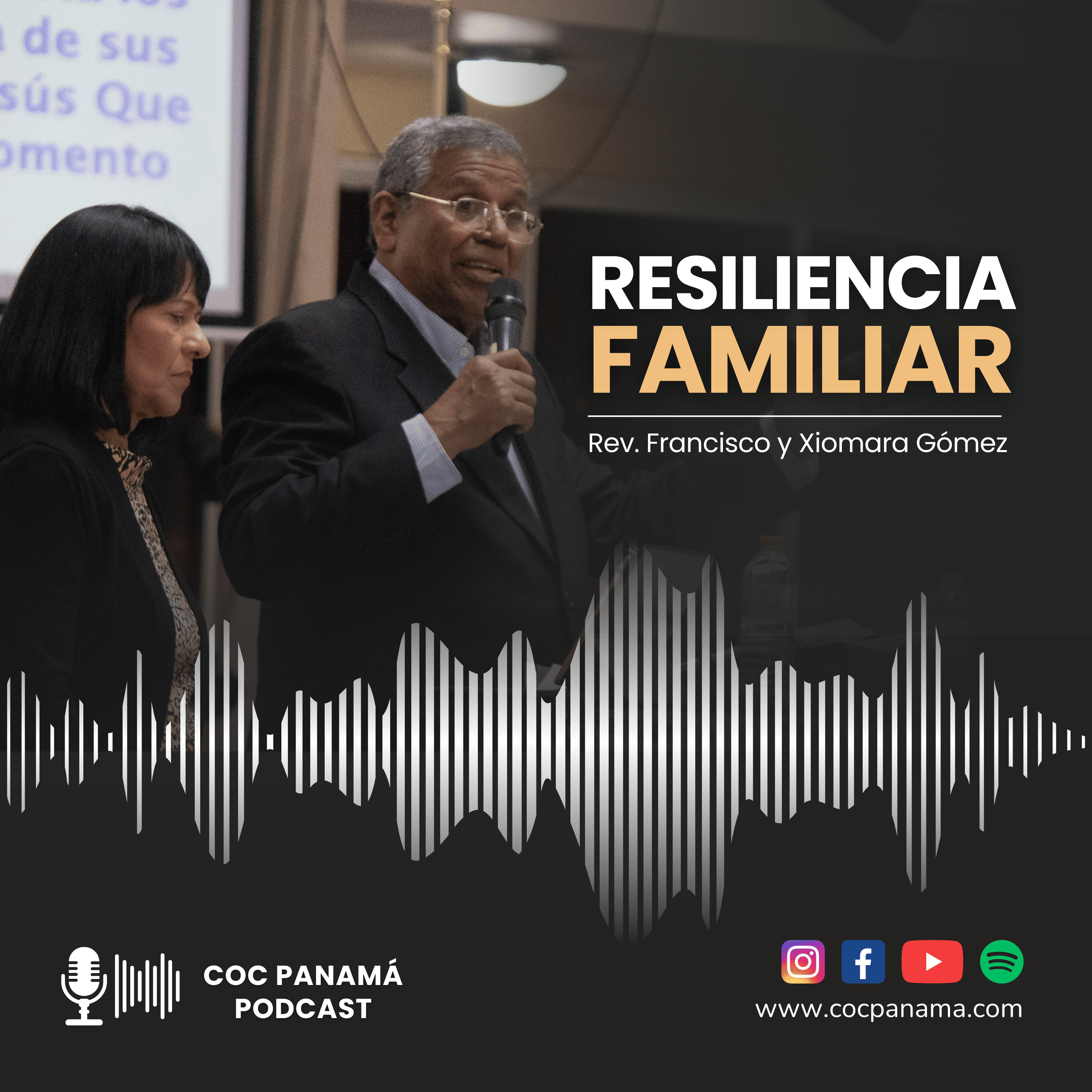 "Resiliencia familiar" - Rev. Francisco y Xiomara Gómez
