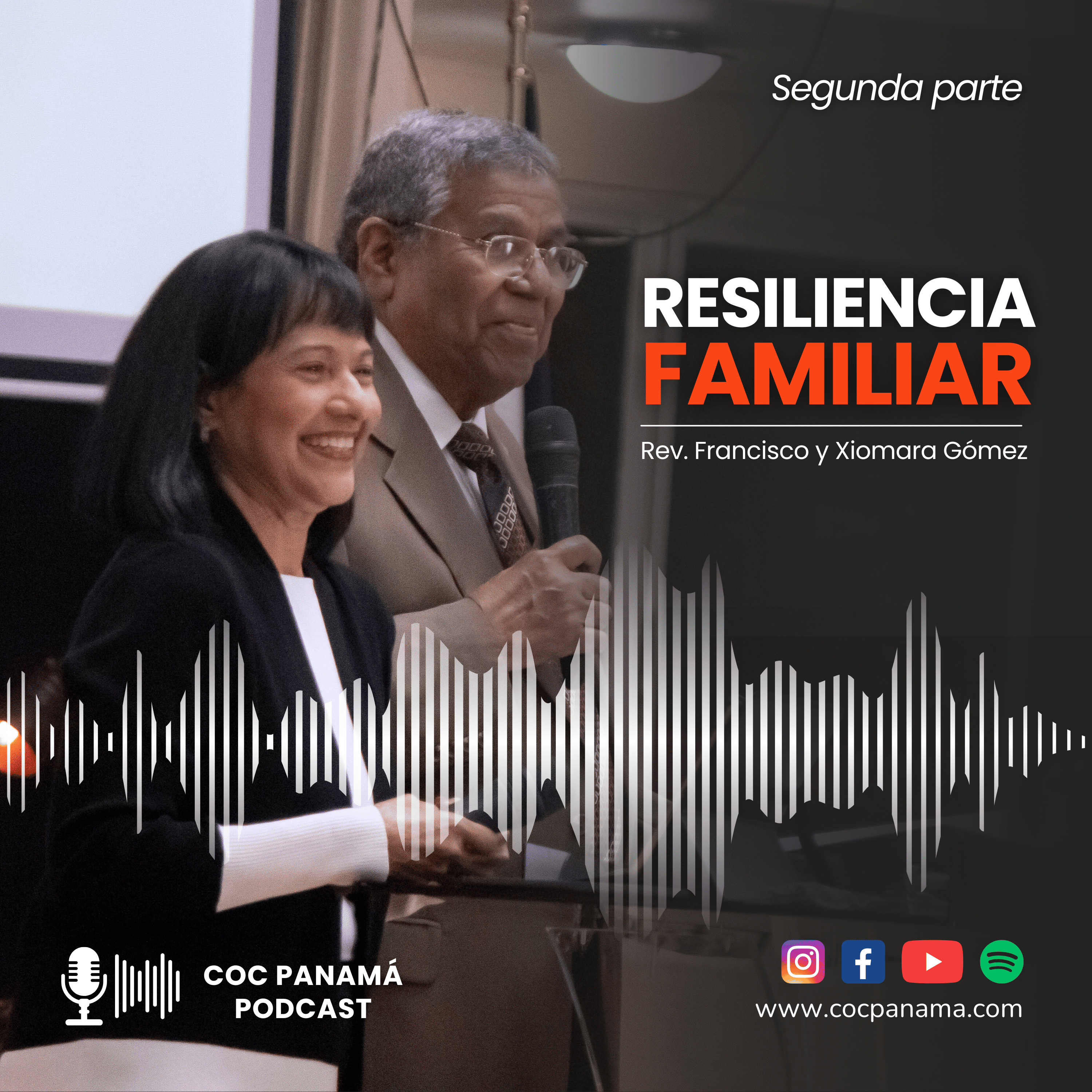 "Resiliencia familiar" (Parte 2) - Rev. Francisco y Xiomara Gómez