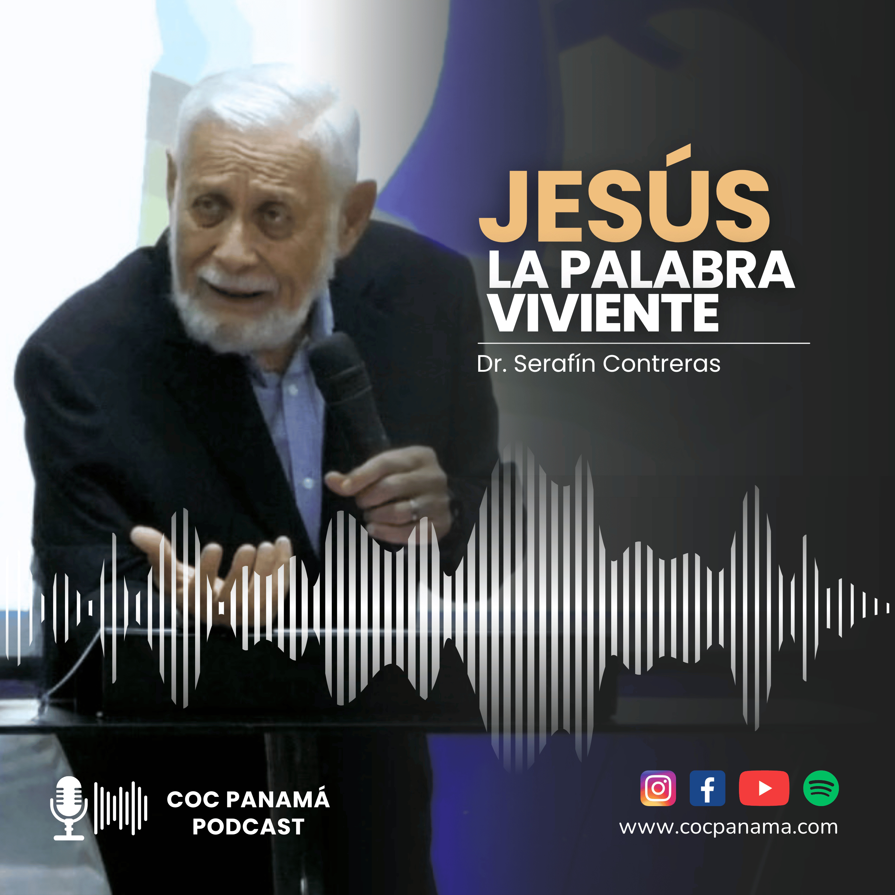 Jesús: La Palabra viviente - Dr. Serafín Contreras