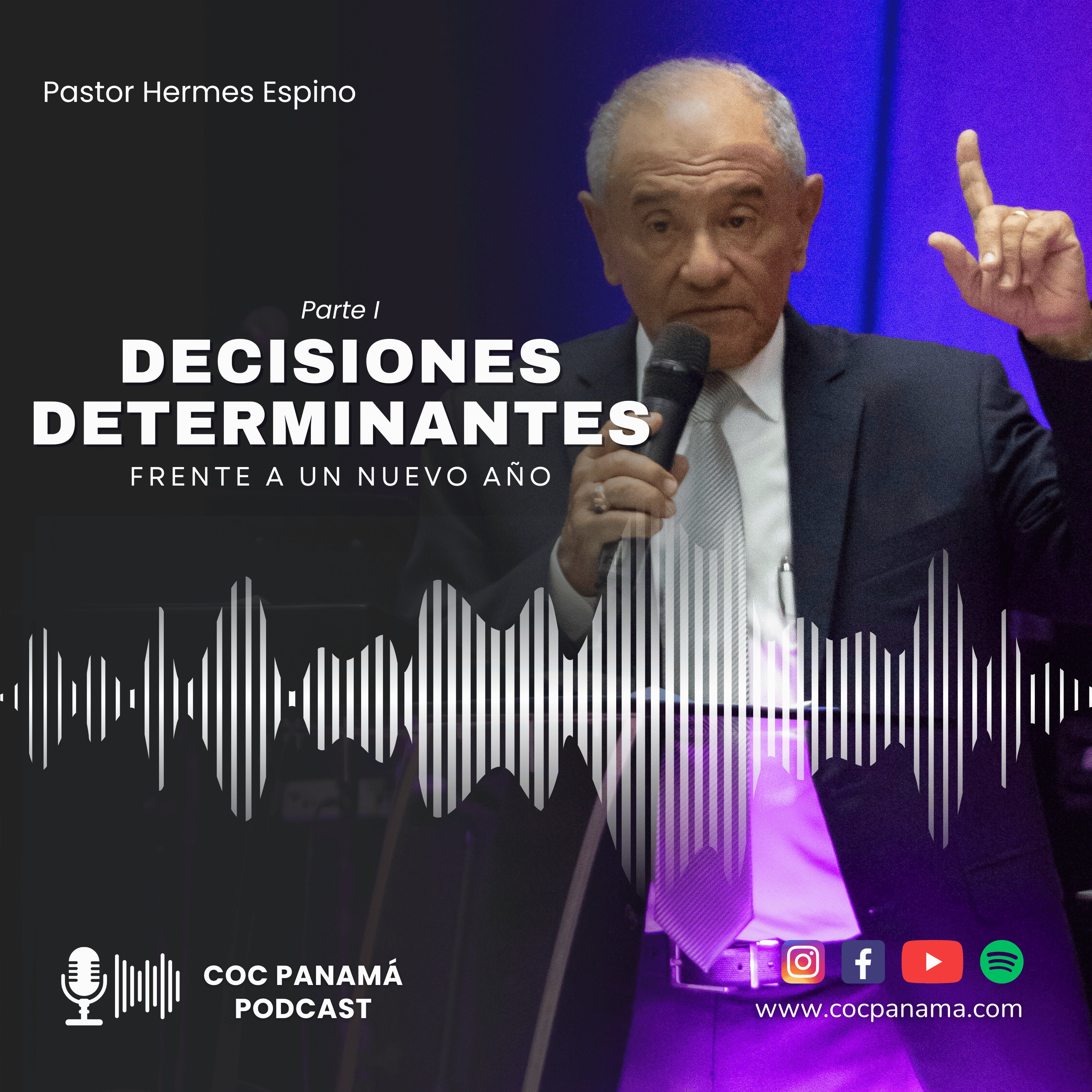"Decisiones determinantes frente a un año nuevo" (Parte 1) - Ptor. Hermes Espino