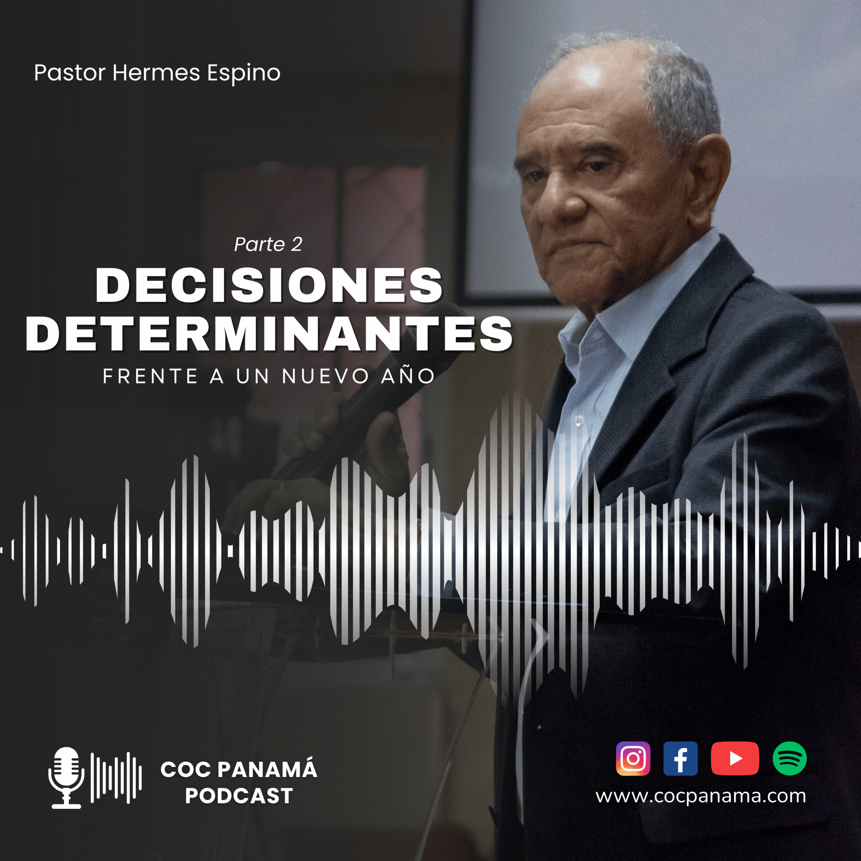 "Decisiones determinantes frente a un año nuevo" (Parte 2) - Ptor. Hermes Espino
