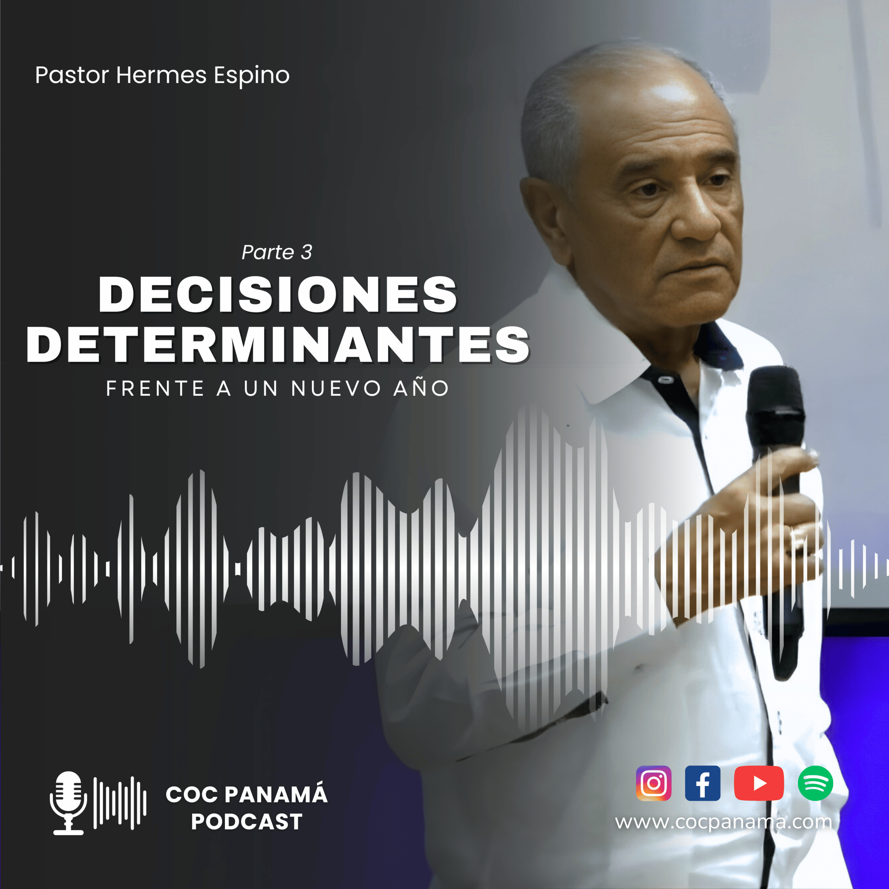 "Decisiones determinantes frente a un año nuevo" (Parte 3) - Ptor. Hermes Espino