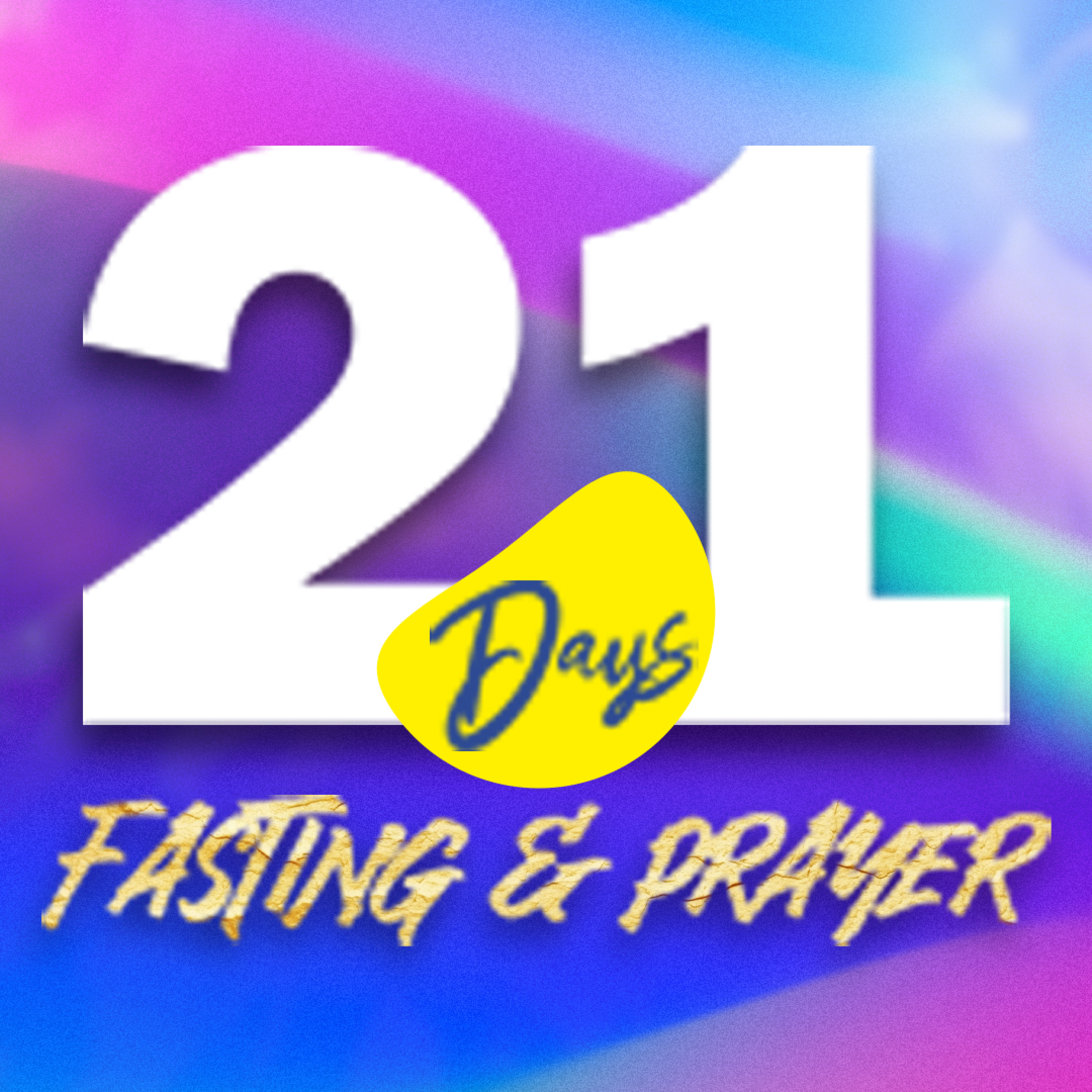 21 Days fasting and Prayer